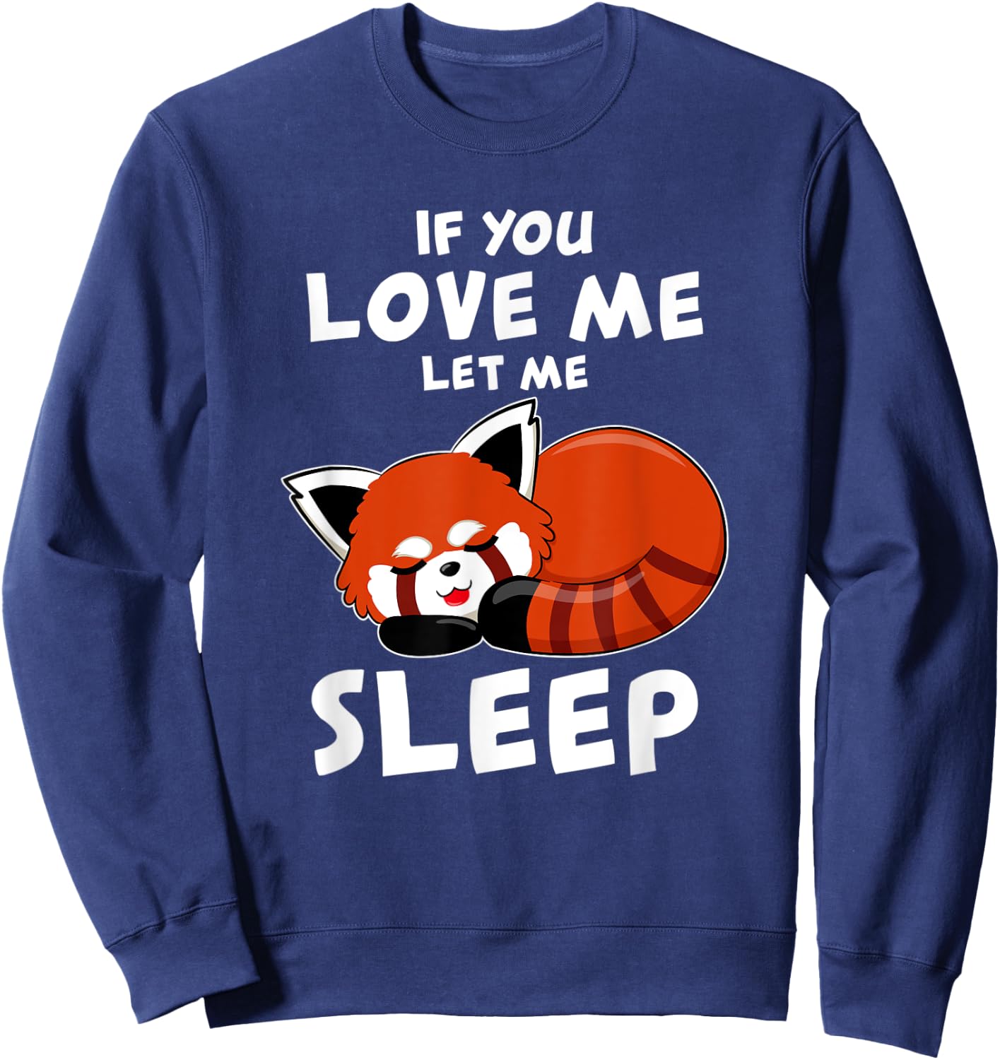 Red Panda I Sleep Pandabear Pajamas Red Panda Cute Sweatshirt - Sweatshirt | Navy