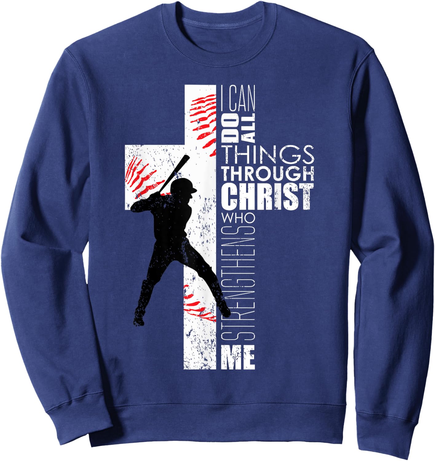 Christian Cross Baseball I Can Do All Things Through Christ Sweatshirt - Sweatshirt | Navy