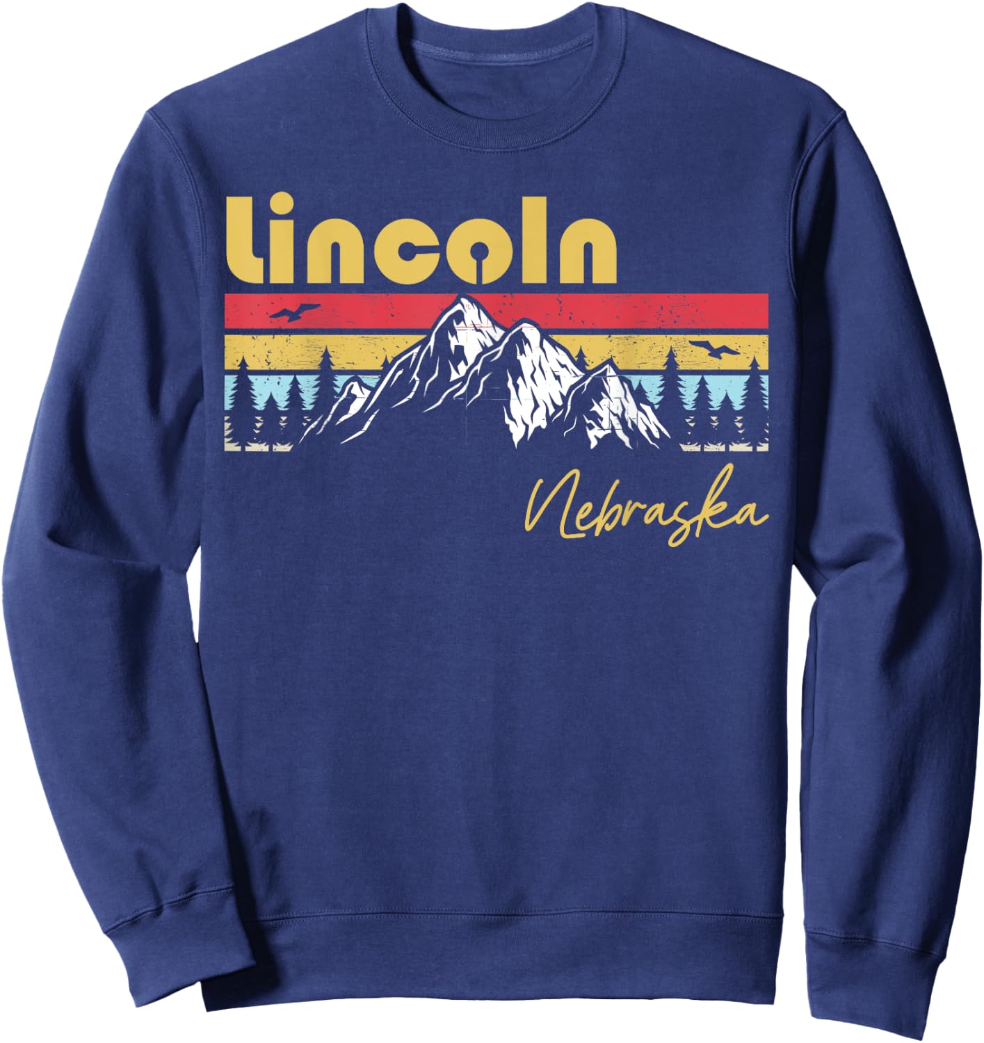 Lincoln Nebraska Roots Hometown Vintage Home State Sweatshirt - Sweatshirt | Navy