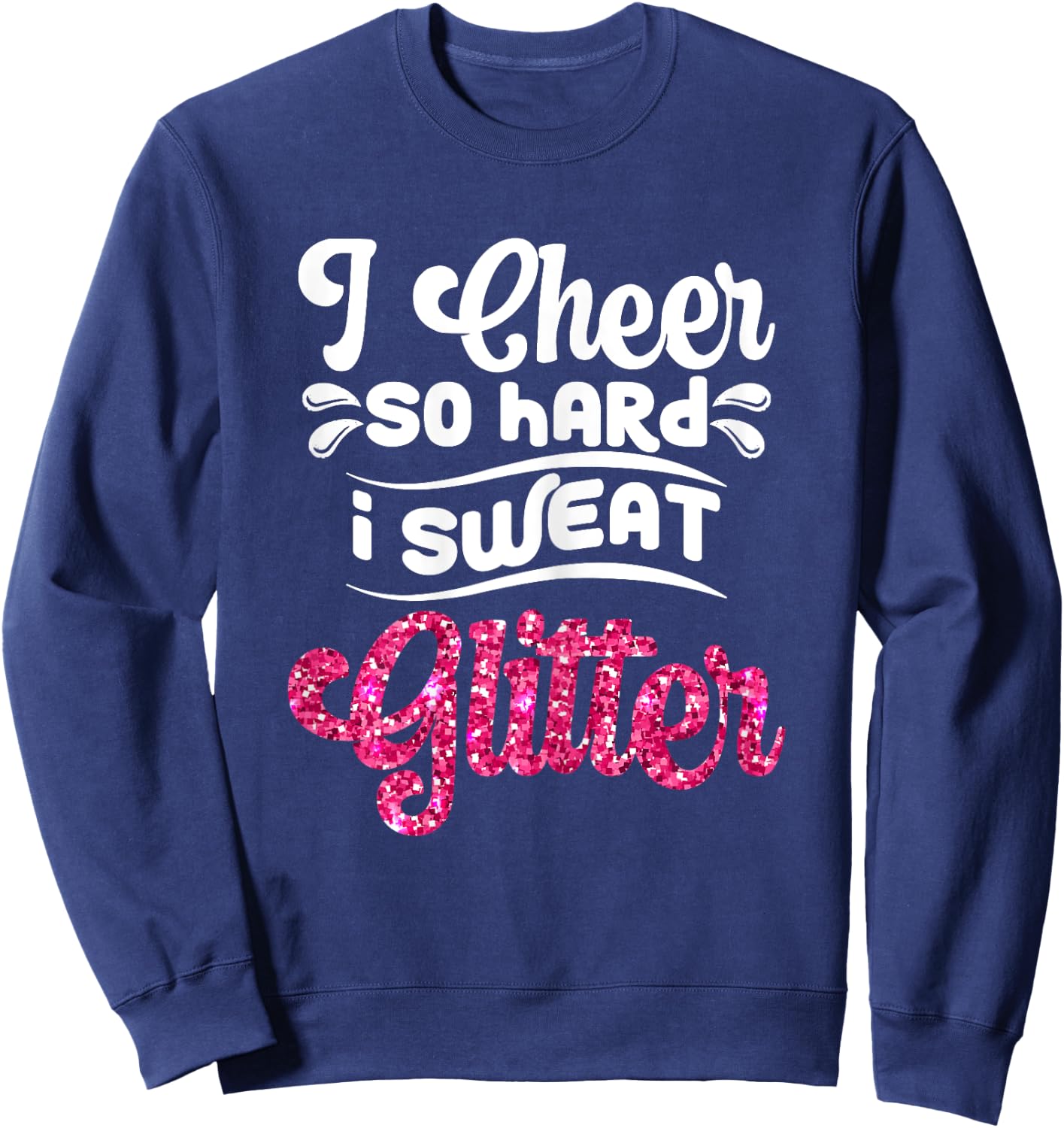 Funny Cheerleading Graphic For Cheer Girls Cheerleaders Sweatshirt - Sweatshirt | Navy