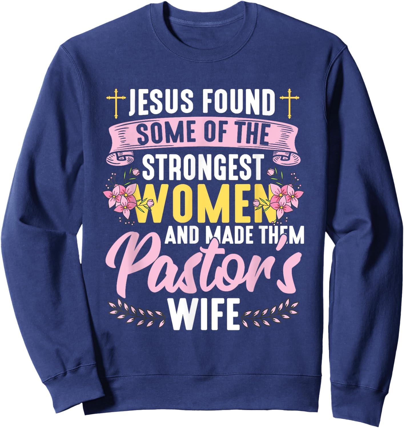 Pastor Wife Appreciation Church Christian Pastor Wife Sweatshirt - Sweatshirt | Navy
