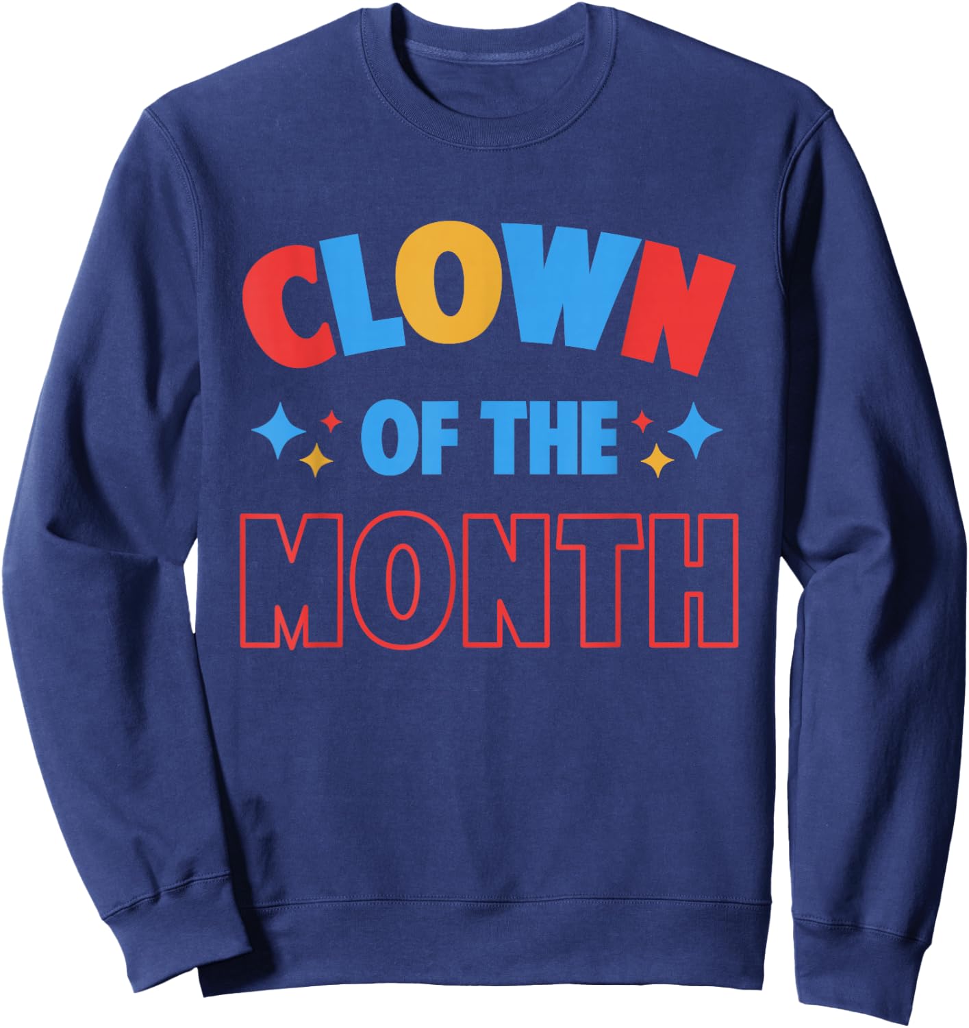 Clown of the Month Clowncore Aesthetic Funny Circus Retro Sweatshirt - Sweatshirt | Navy