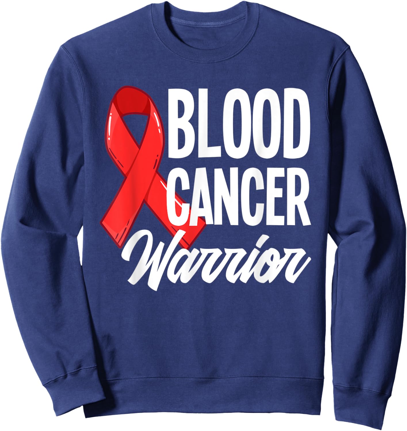 Fighter Blood Cancer Warrior Blood Cancer Awareness Sweatshirt - Sweatshirt | Navy