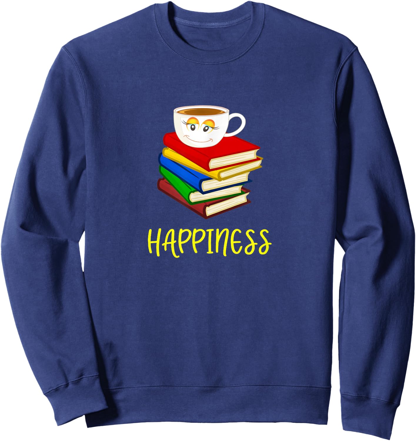Coffee + Books = HAPPINESS Sweatshirt - Sweatshirt | Navy