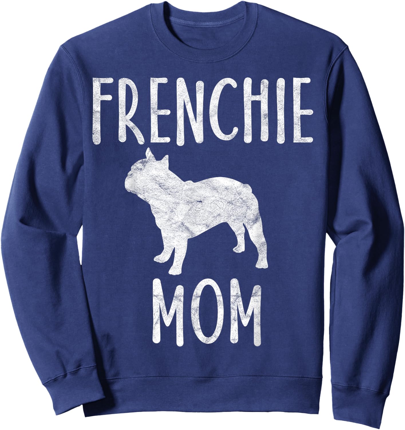 Vintage French Bulldog Mom Gift Dog Owner Frenchie Mother Men Women Girls Kids Sweatshirt - Sweatshirt | Navy