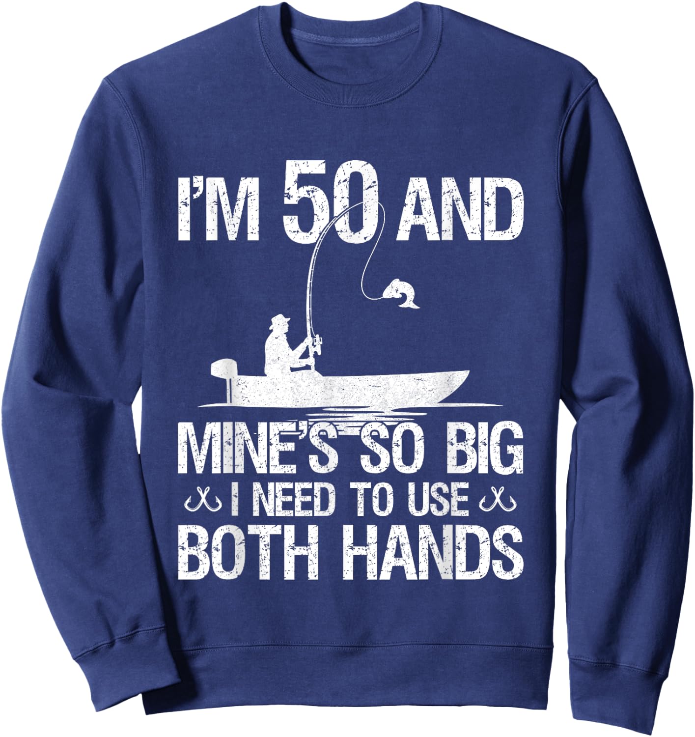50th Birthday Gifts Fisherman 50 Years Old Fishing Sweatshirt - Sweatshirt | Navy