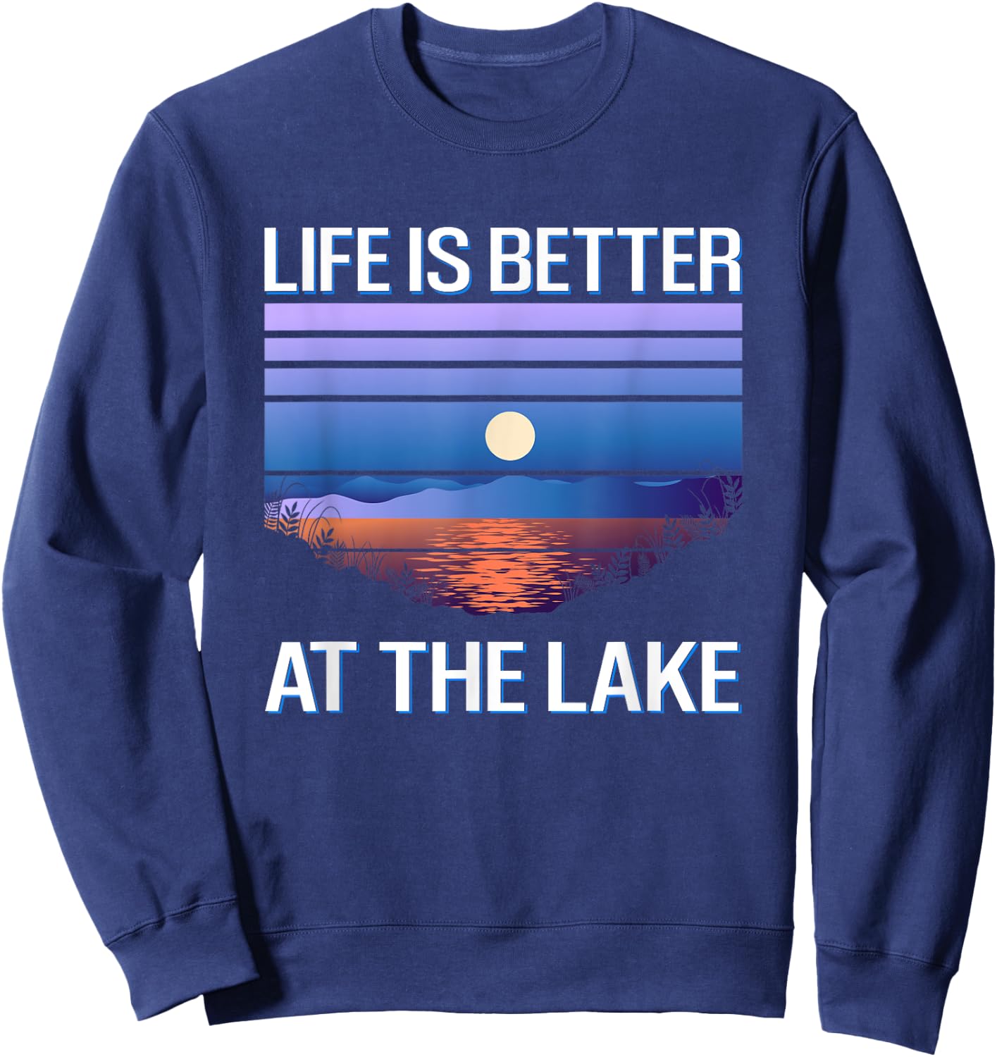 Life is better at the lake - Lake life boat Sweatshirt - Sweatshirt | Navy