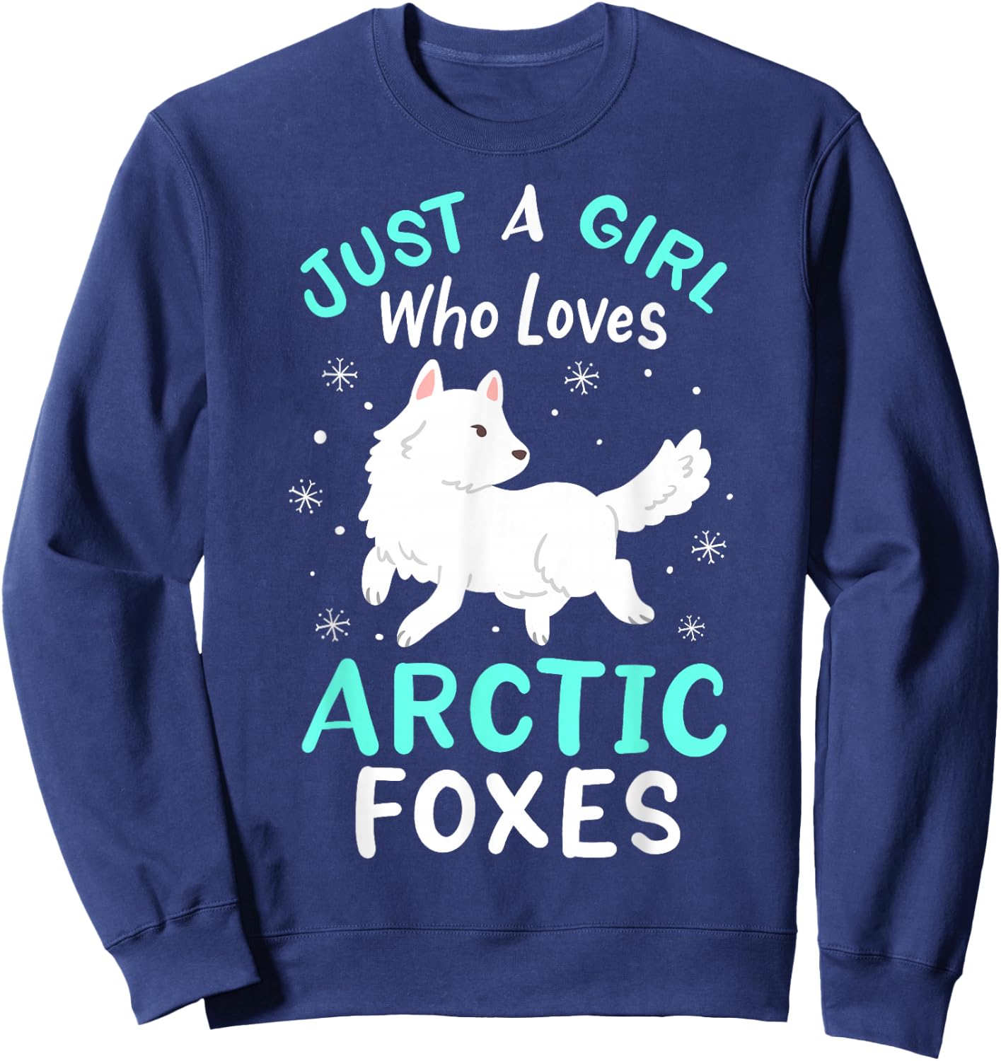 Arctic Foxes Just a Girl Who Loves Arctic Foxes Sweatshirt - Sweatshirt | Navy