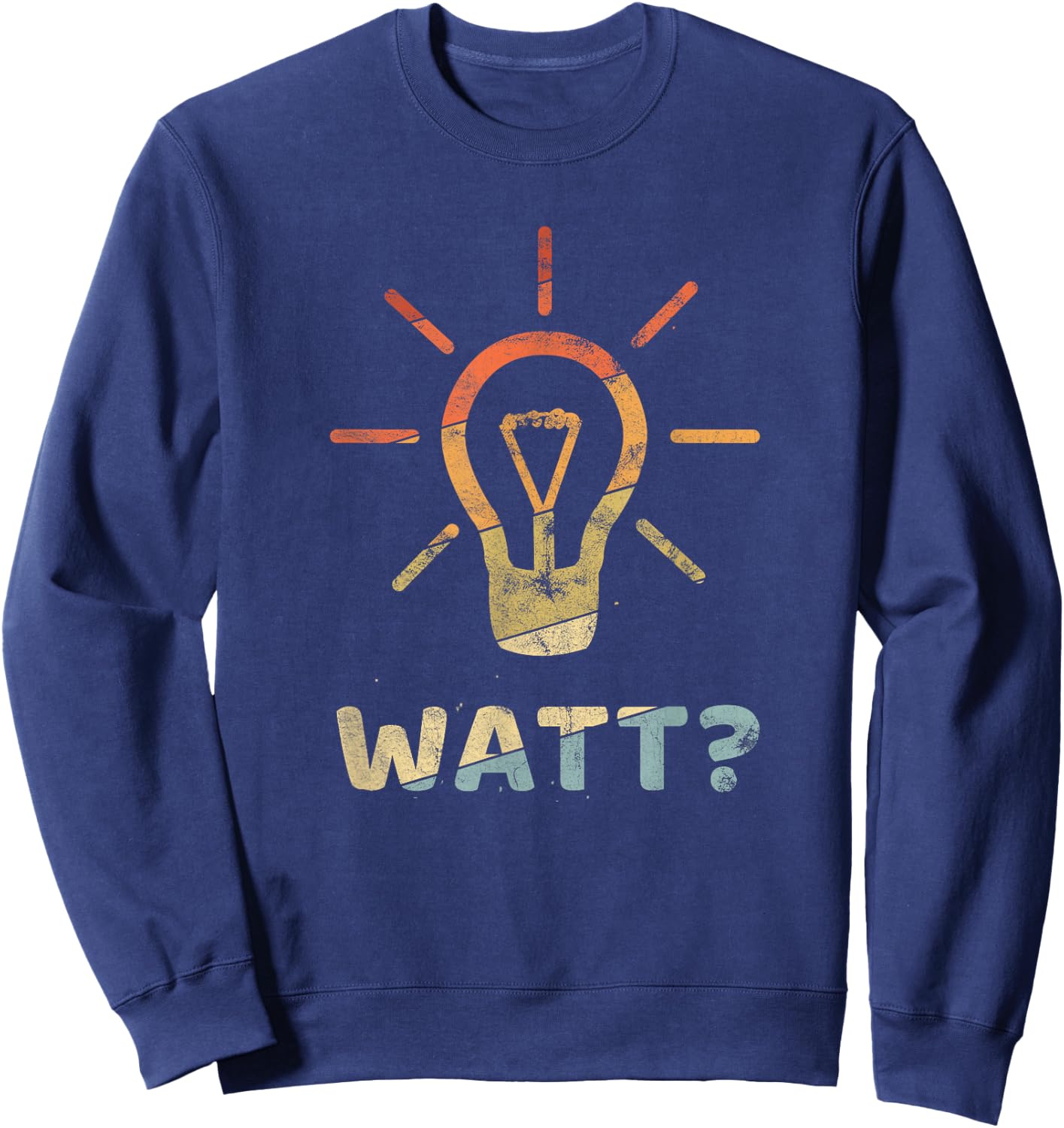 WATT ? Funny Gift electrician Meister Vintage Sweatshirt - Sweatshirt | Navy
