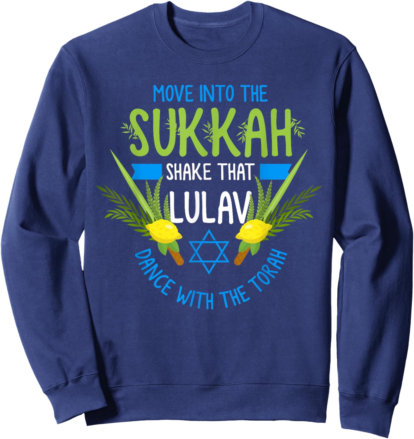 Feast of Tabernacles with Lulav and Etrog or Sukkot Sweatshirt - Sweatshirt | Navy