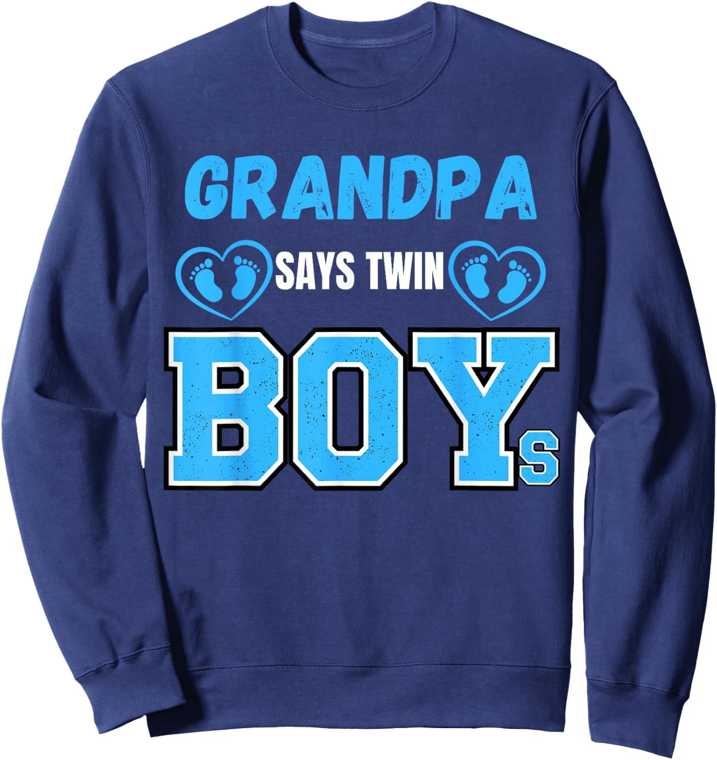 Gender reveal Grandpa says Twin Boys baby Matching Family Sweatshirt - Sweatshirt | Navy