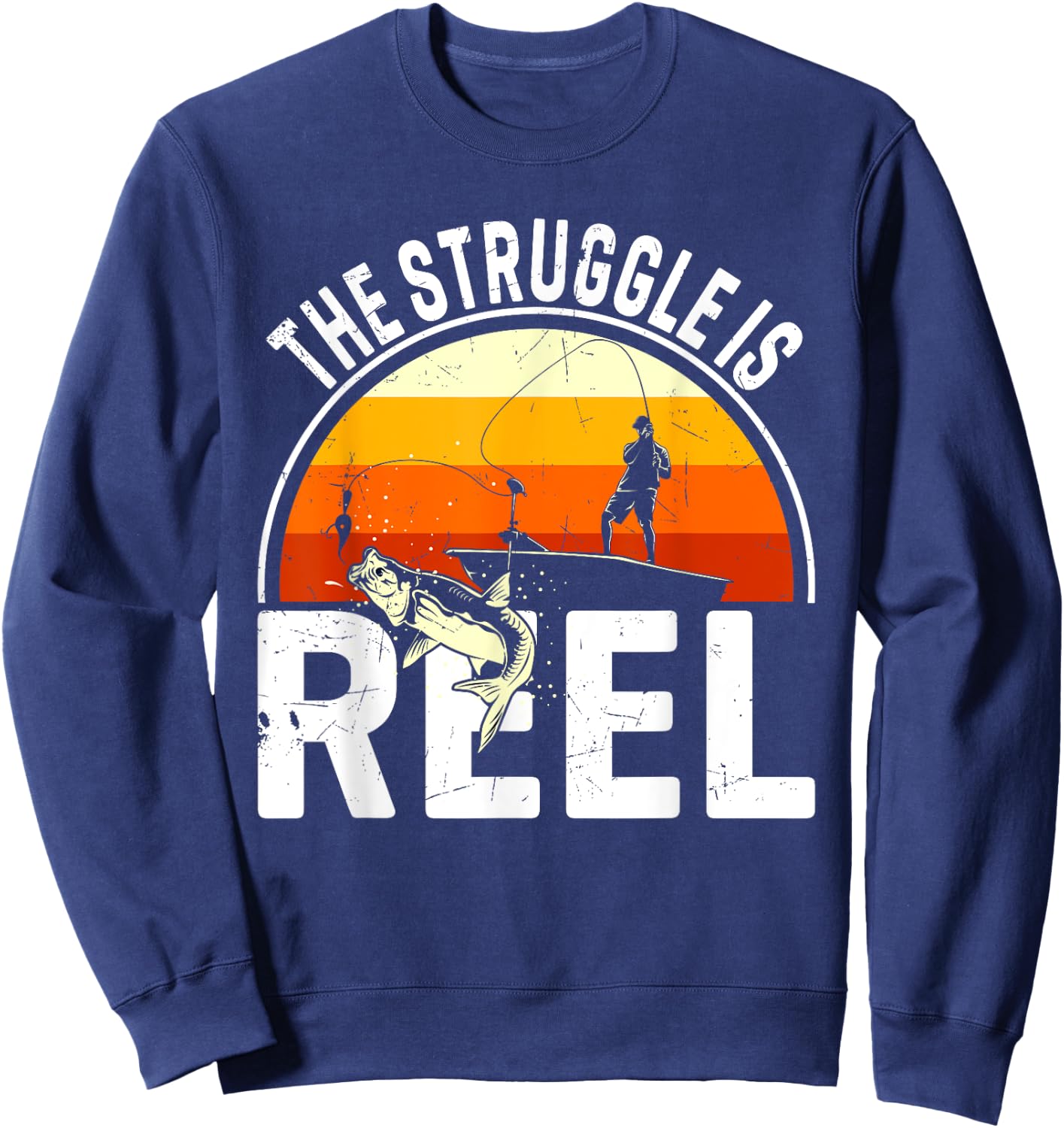 The Struggle Is Reel / Fisher Fisherman Fishing Sweatshirt - Sweatshirt | Navy