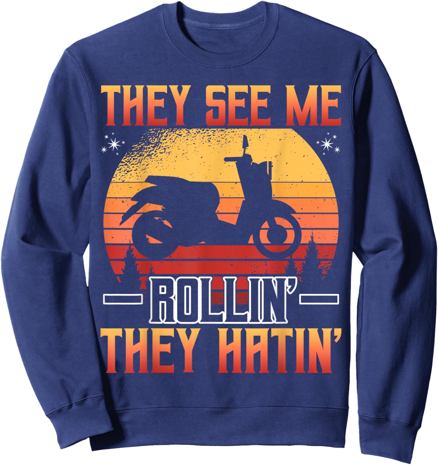 They See Me Rolling Motor Scooter Retro Sweatshirt - Sweatshirt | Navy