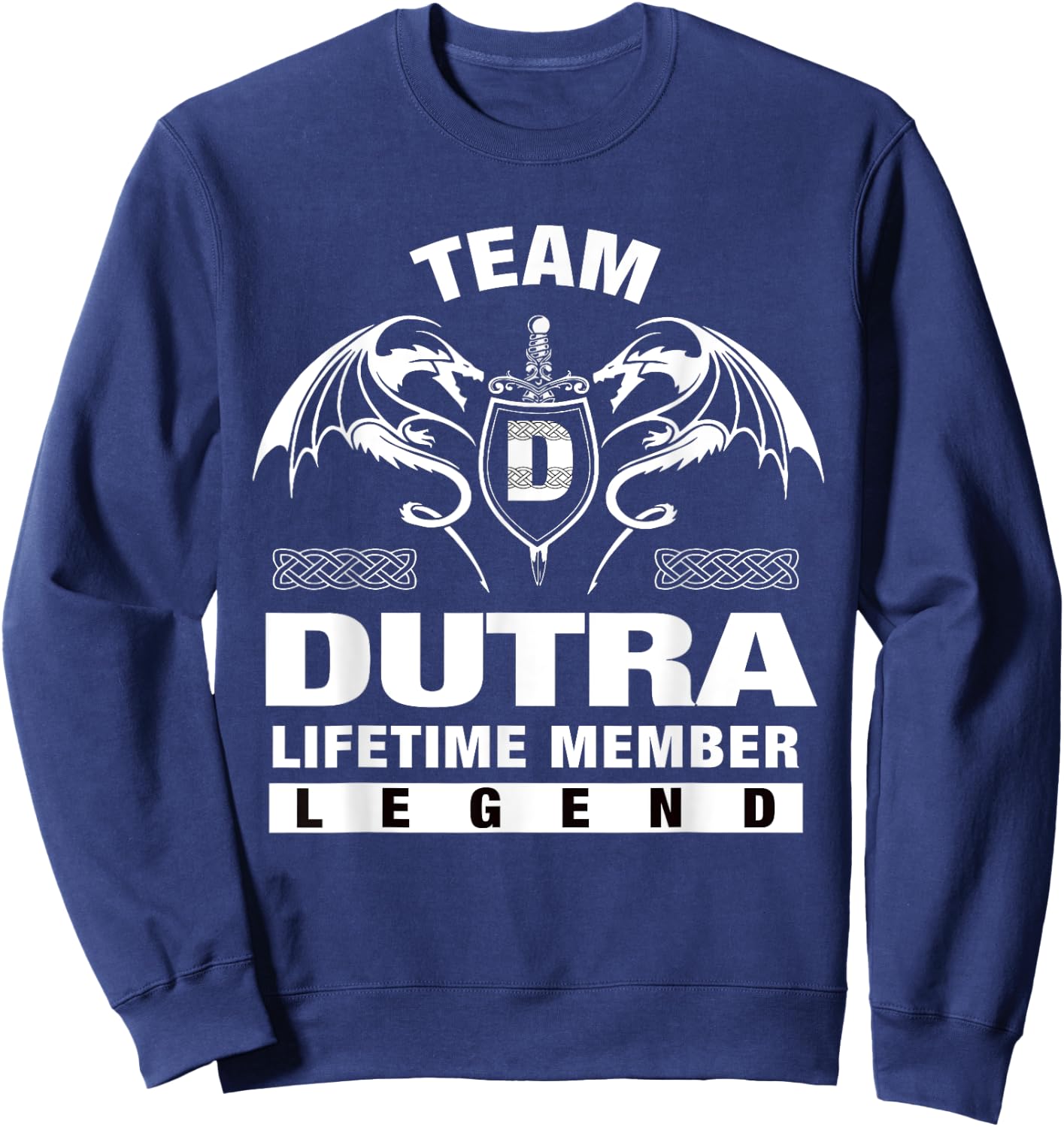 Team DUTRA - Lifetime Member Gifts Sweatshirt - Sweatshirt | Navy