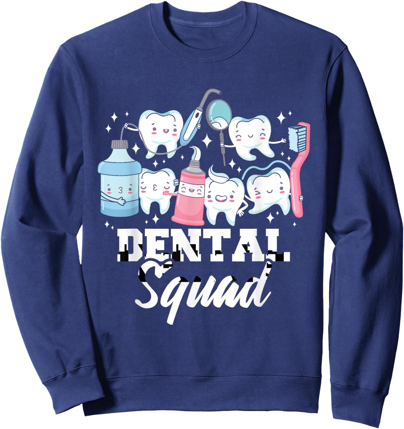 Dental Squad - Dental Assistant DDS RDH Sweatshirt - Sweatshirt | Navy