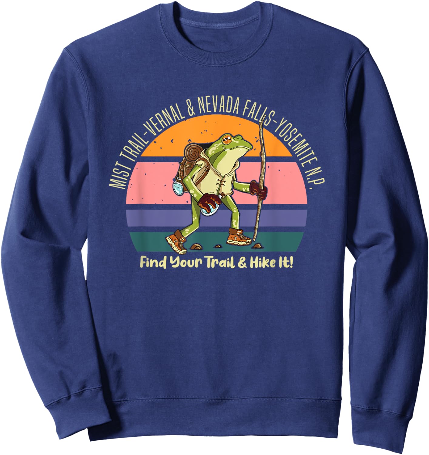Mist Yosemite Vernal Hiking Frog Find Your Trail Hike It Sweatshirt - Sweatshirt | Navy