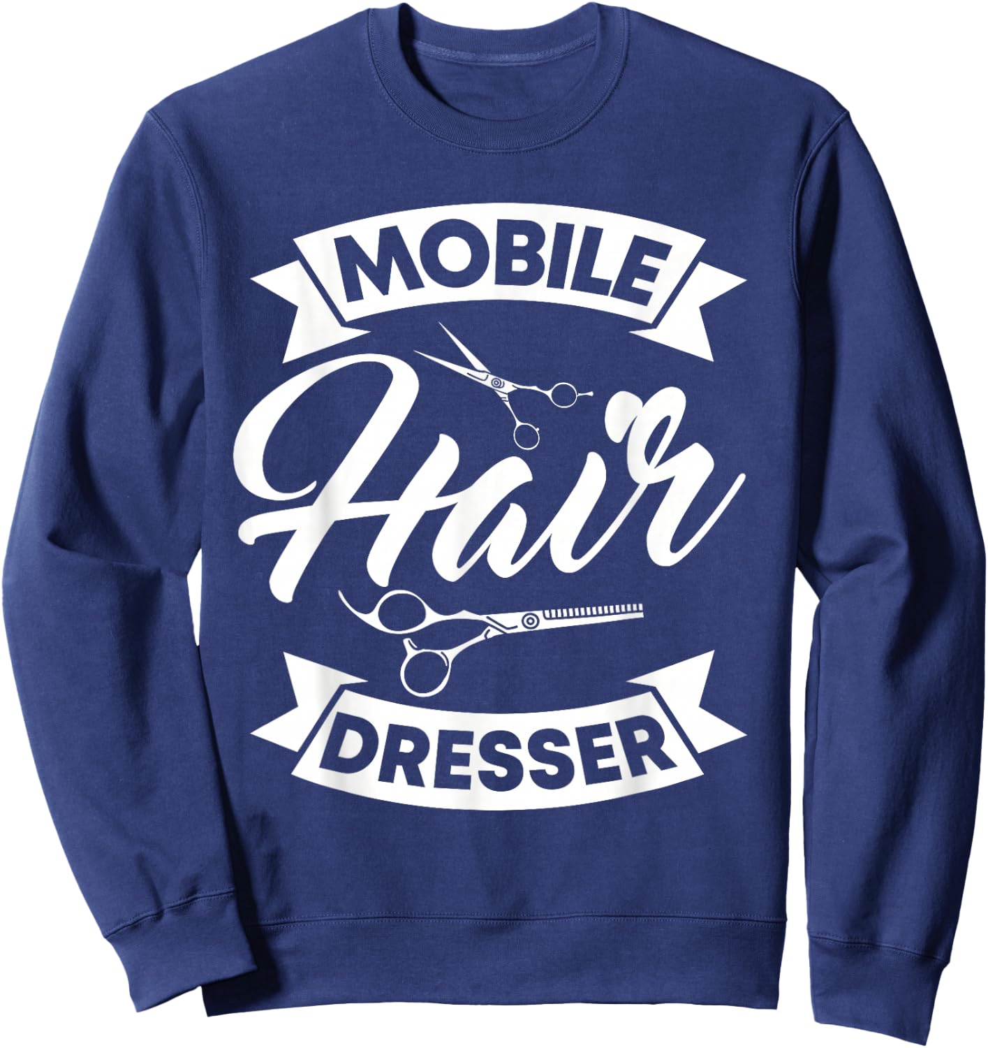 Mobile Hairdresser Hair Stylist Hairdressing Beautician Sweatshirt - Sweatshirt | Navy