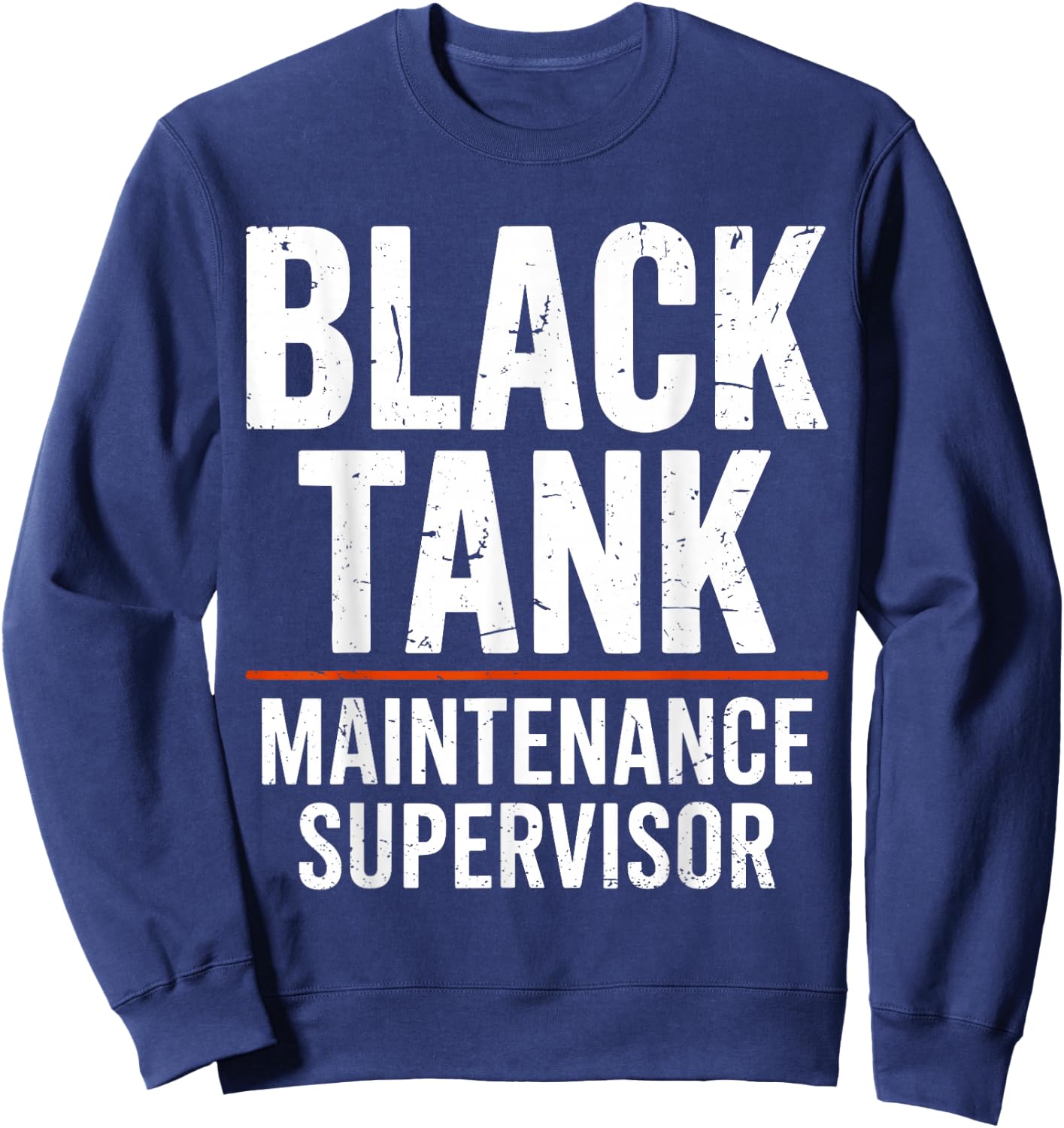 Black Tank Maintenance Supervisor Funny Campers Tank Boss Sweatshirt - Sweatshirt | Navy