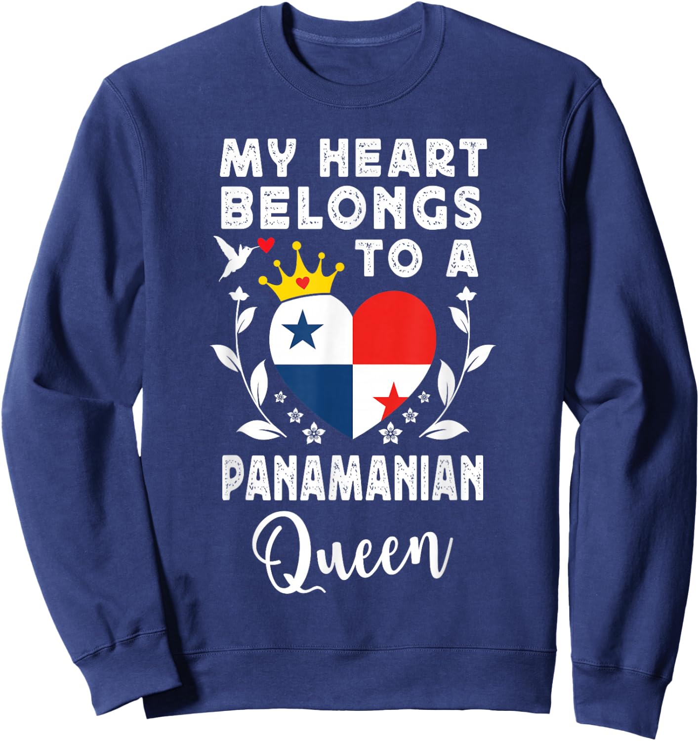 Panamanian Queen Panamanian Wife Girlfriend Panama Flag Sweatshirt - Sweatshirt | Navy