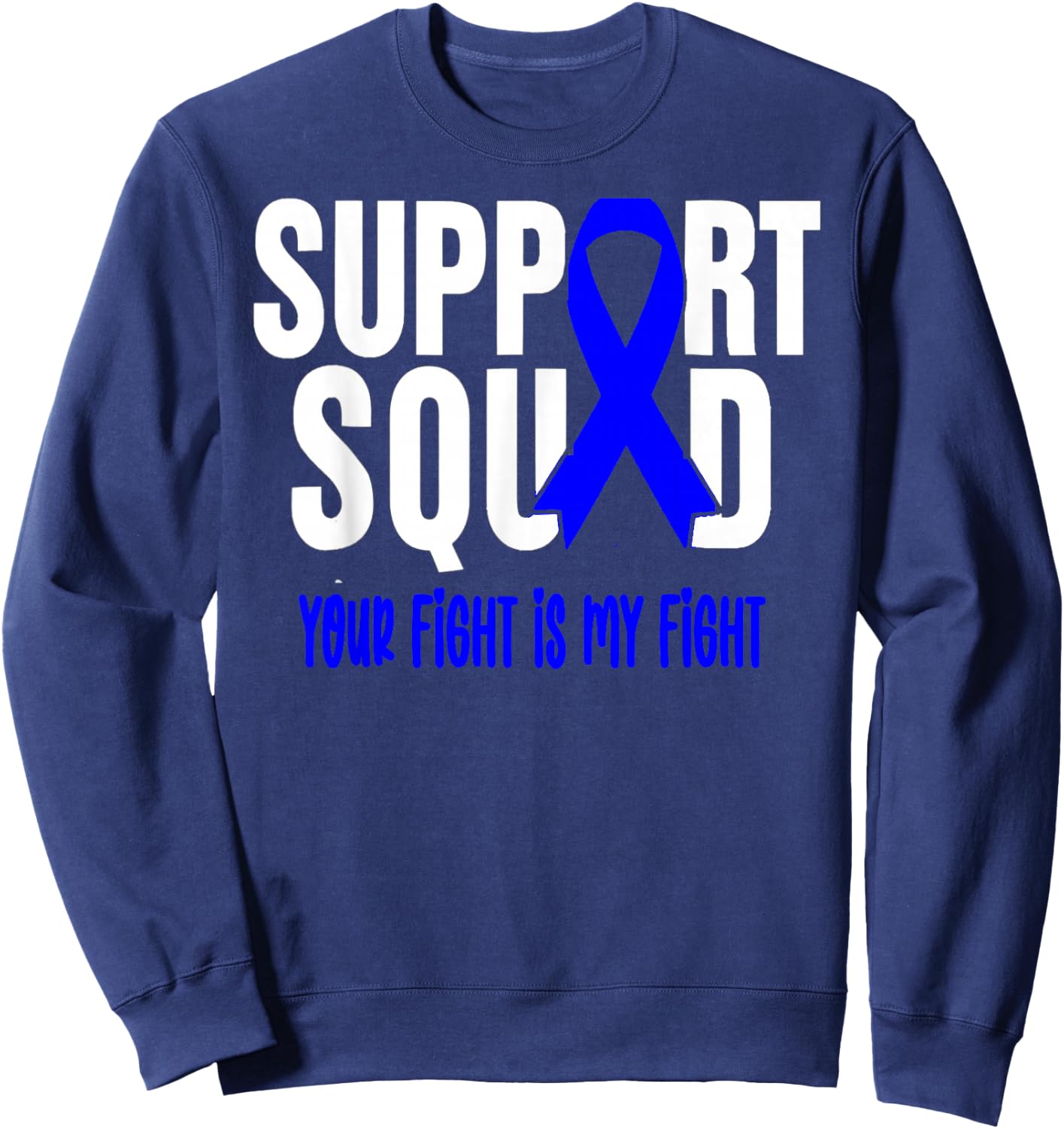 Rectal Cancer Support Squad Rectal Cancer Awareness Sweatshirt - Sweatshirt | Navy