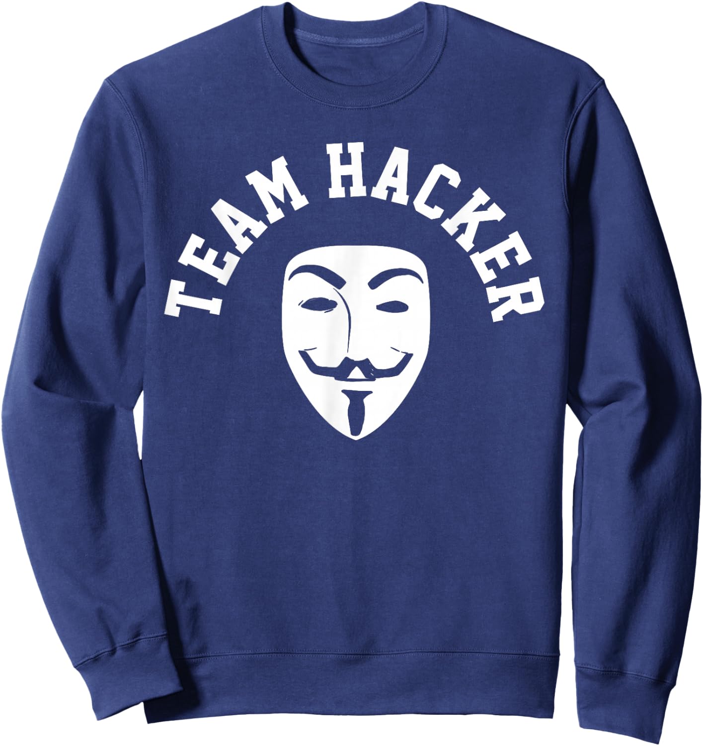 Hacker Anonymous Mask Gift Computer Funny Sweatshirt - Sweatshirt | Navy
