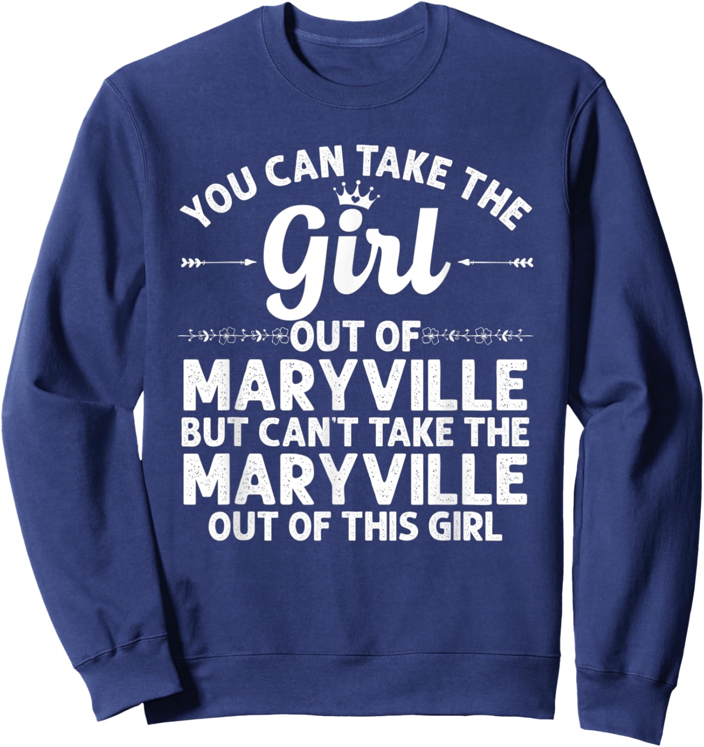 Girl Out Of MARYVILLE TN TENNESSEE Gift Funny Home Roots USA Sweatshirt - Sweatshirt | Navy