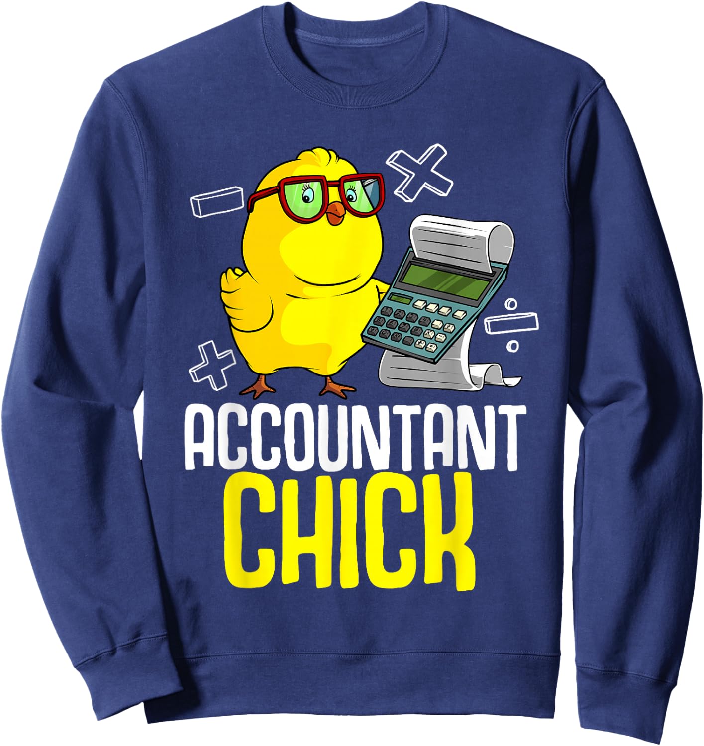 Cute Accounting Lover Graduate Accountancy Designs Funny Accountant Chick Gift CPA Bookkeeper Auditor Women Sweatshirt - Sweatshirt | Navy