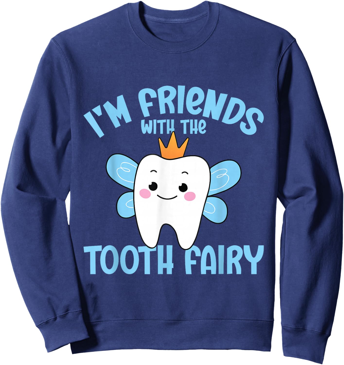 Tooth Pediatric Dentist Dental Assistant Hygienist Fairy Sweatshirt - Sweatshirt | Navy
