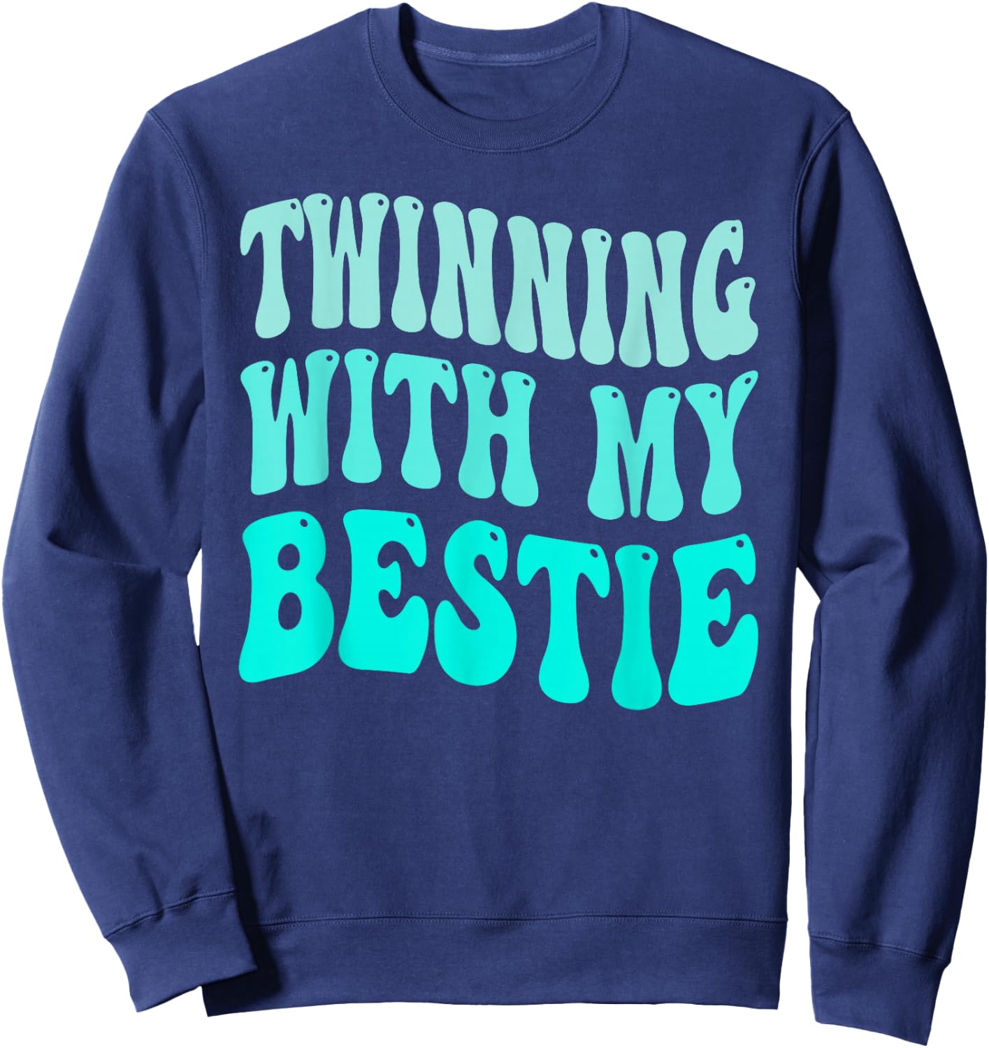 Twinning With My Bestie Boy Spirit Week Twin Day Best Friend Sweatshirt - Sweatshirt | Navy