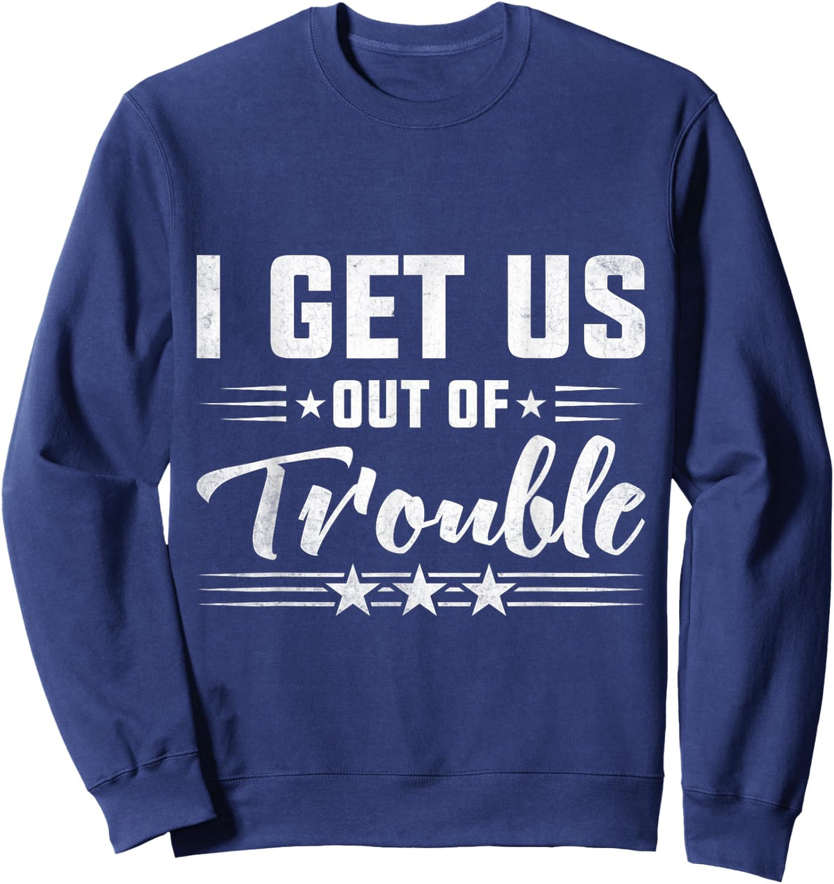 Best Friend Troublemaker I Get Us Out Of Trouble Sweatshirt - Sweatshirt | Navy