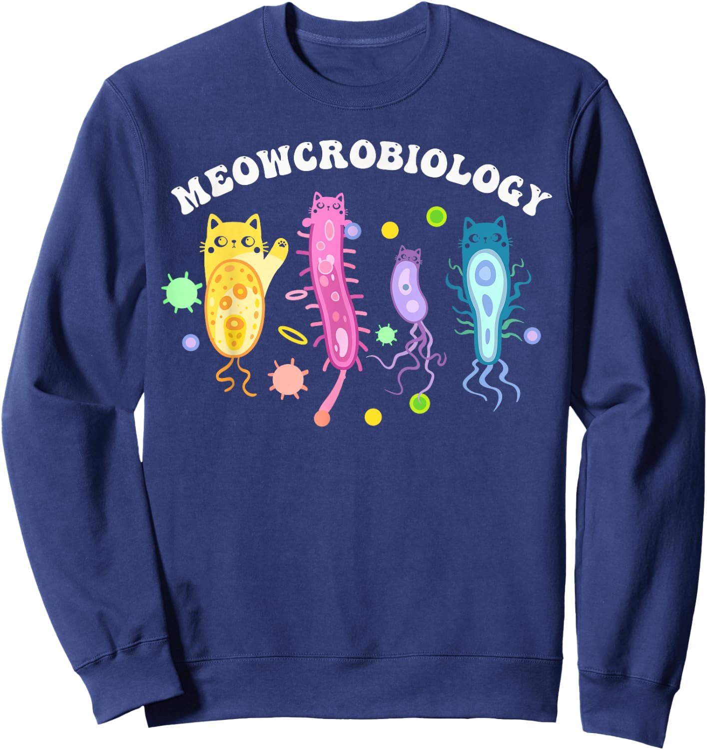 Meowcrobiology Microbiology Microbiologist Biology Science Sweatshirt - Sweatshirt | Navy