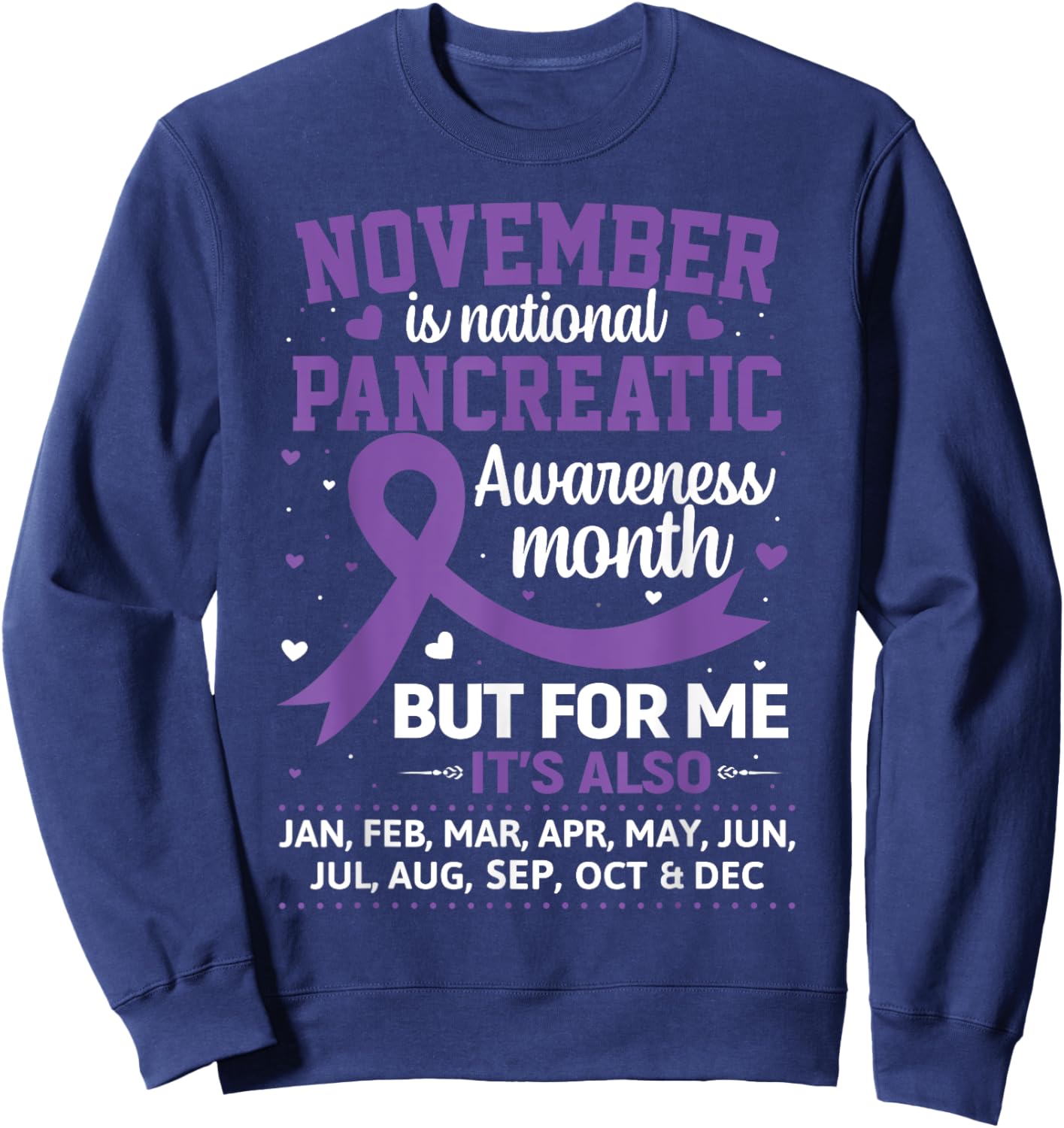 November is Pancreatic Cancer Awareness Purple Ribbon Sweatshirt - Sweatshirt | Navy