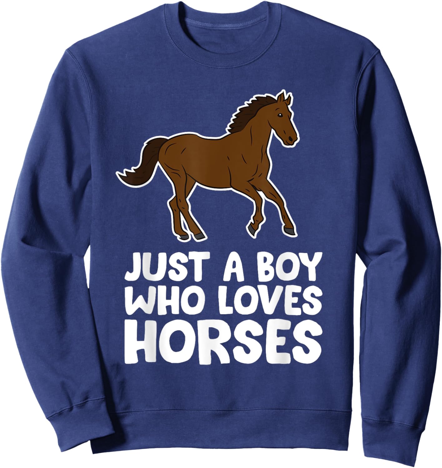 Horse Boy Just a Boy Who Loves Horses Sweatshirt - Sweatshirt | Navy