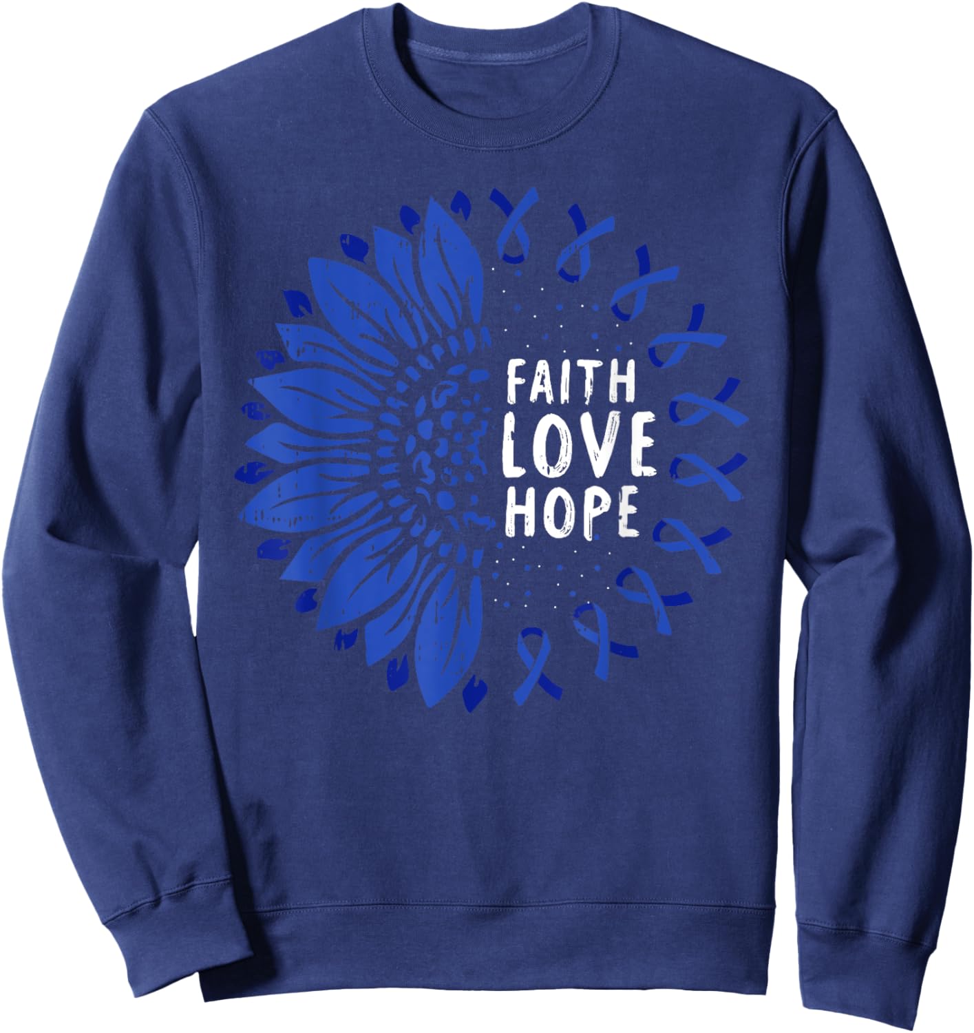 Faith Hope Love Colon Cancer Awareness Survivor Fighter Gift Sweatshirt - Sweatshirt | Navy