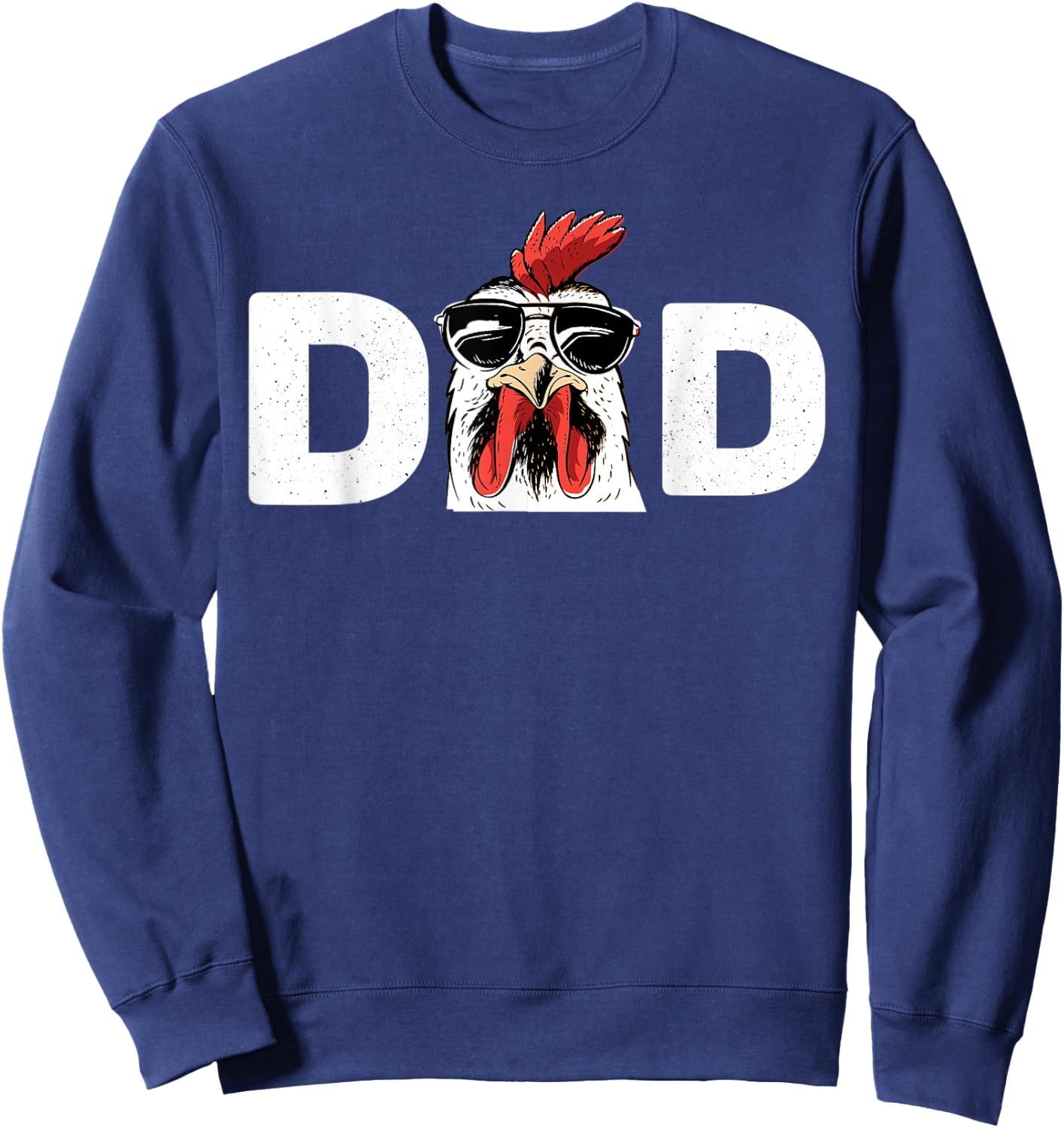 Chicken Daddy Chicken Dad Farmer Poultry Farmer Sweatshirt - Sweatshirt | Navy