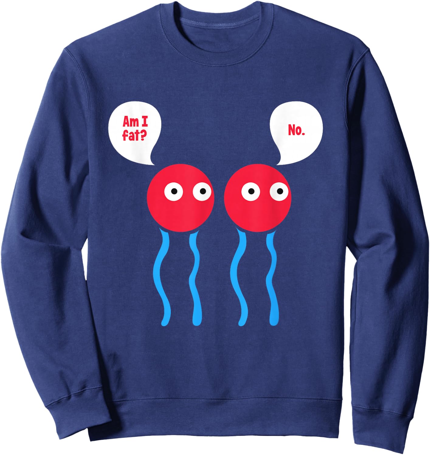 Am I Fat? Funny Lipid Cell Biology Science Pun Sweatshirt - Sweatshirt | Navy