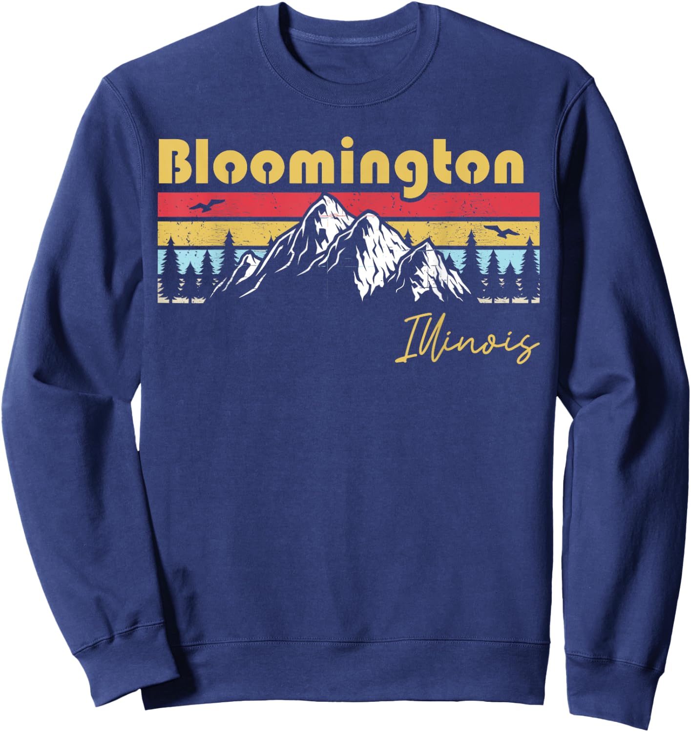 Bloomington Illinois Roots Hometown Vintage Home State Pride Sweatshirt - Sweatshirt | Navy