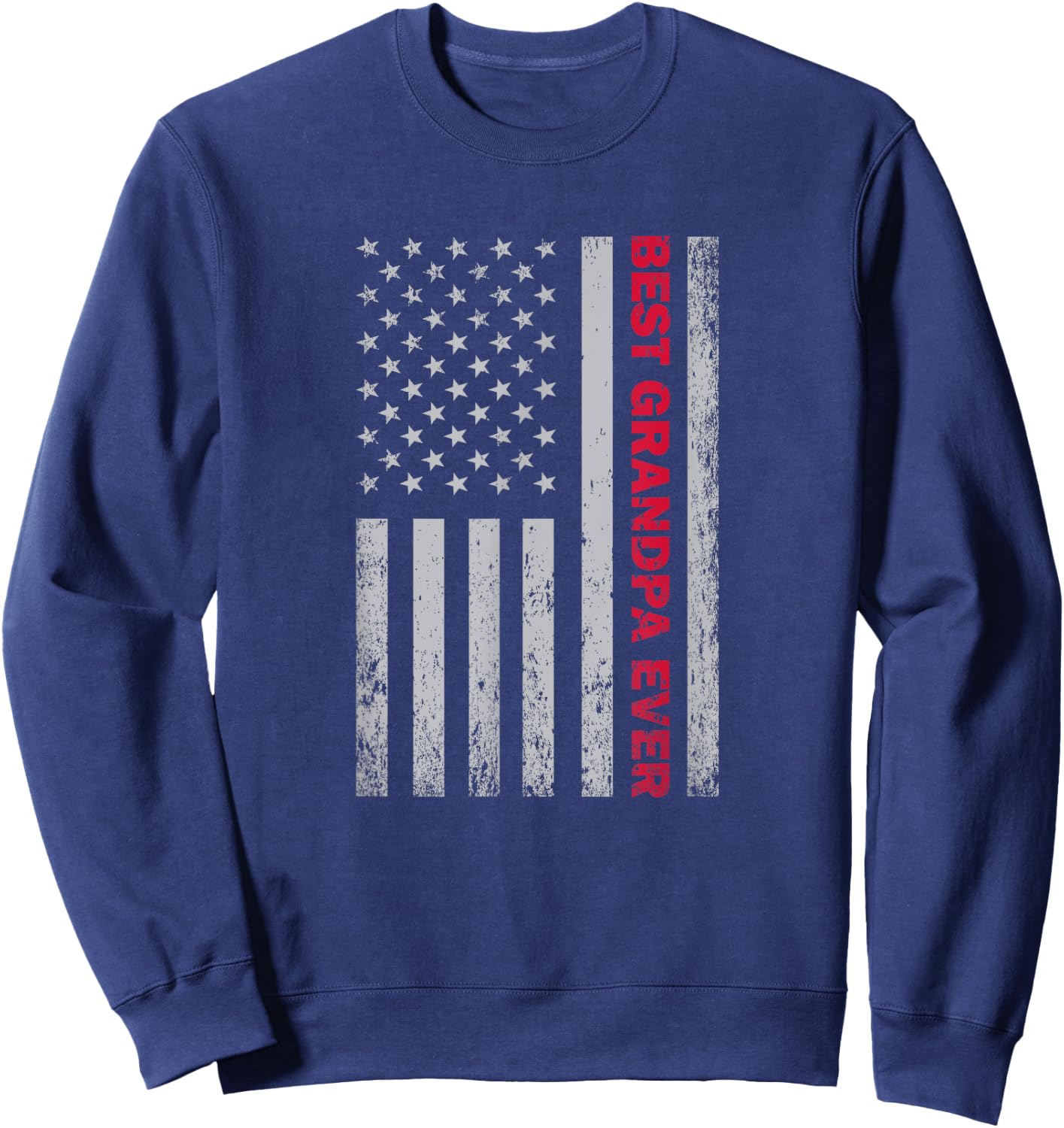 Best Grandpa Ever US American Flag Sweatshirt - Sweatshirt | Navy