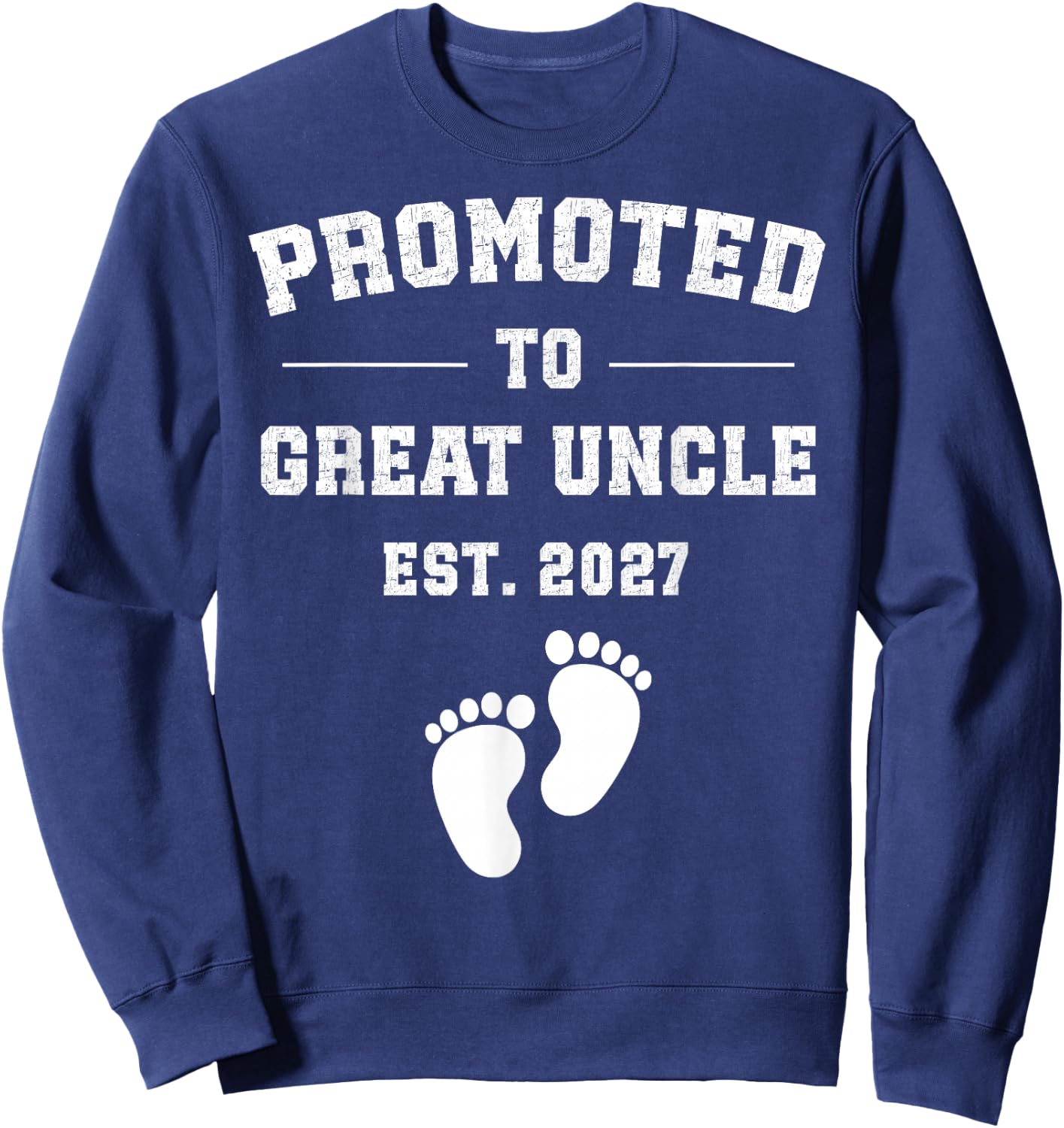 Promoted to Great Uncle Est 2027 Pregnancy Announcement Sweatshirt - Sweatshirt | Navy