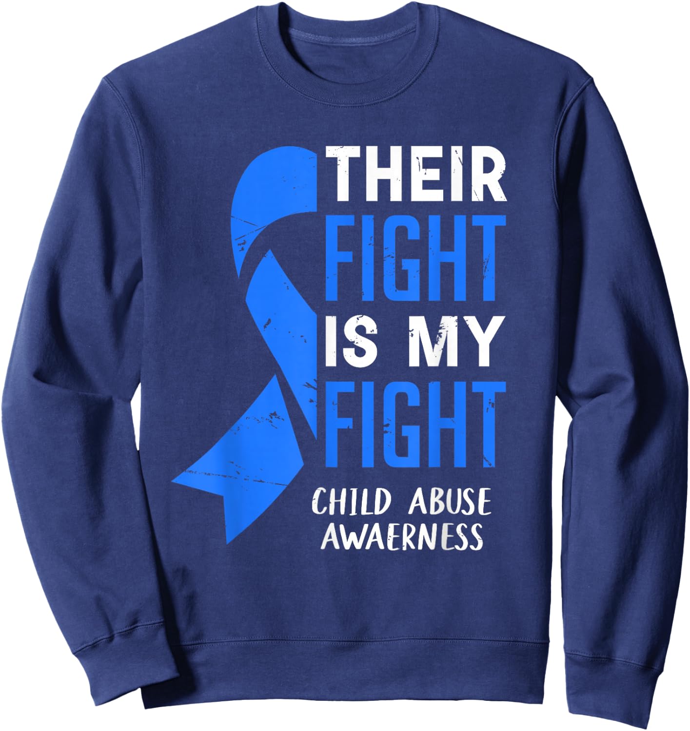 Their Fight My Fight Child Abuse Awareness April Blue Ribbon Sweatshirt - Sweatshirt | Navy