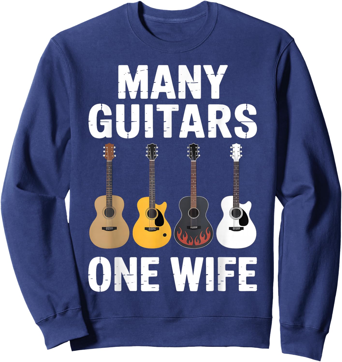 Many Guitars One Wife Funny Guitar Husband Sweatshirt - Sweatshirt | Navy