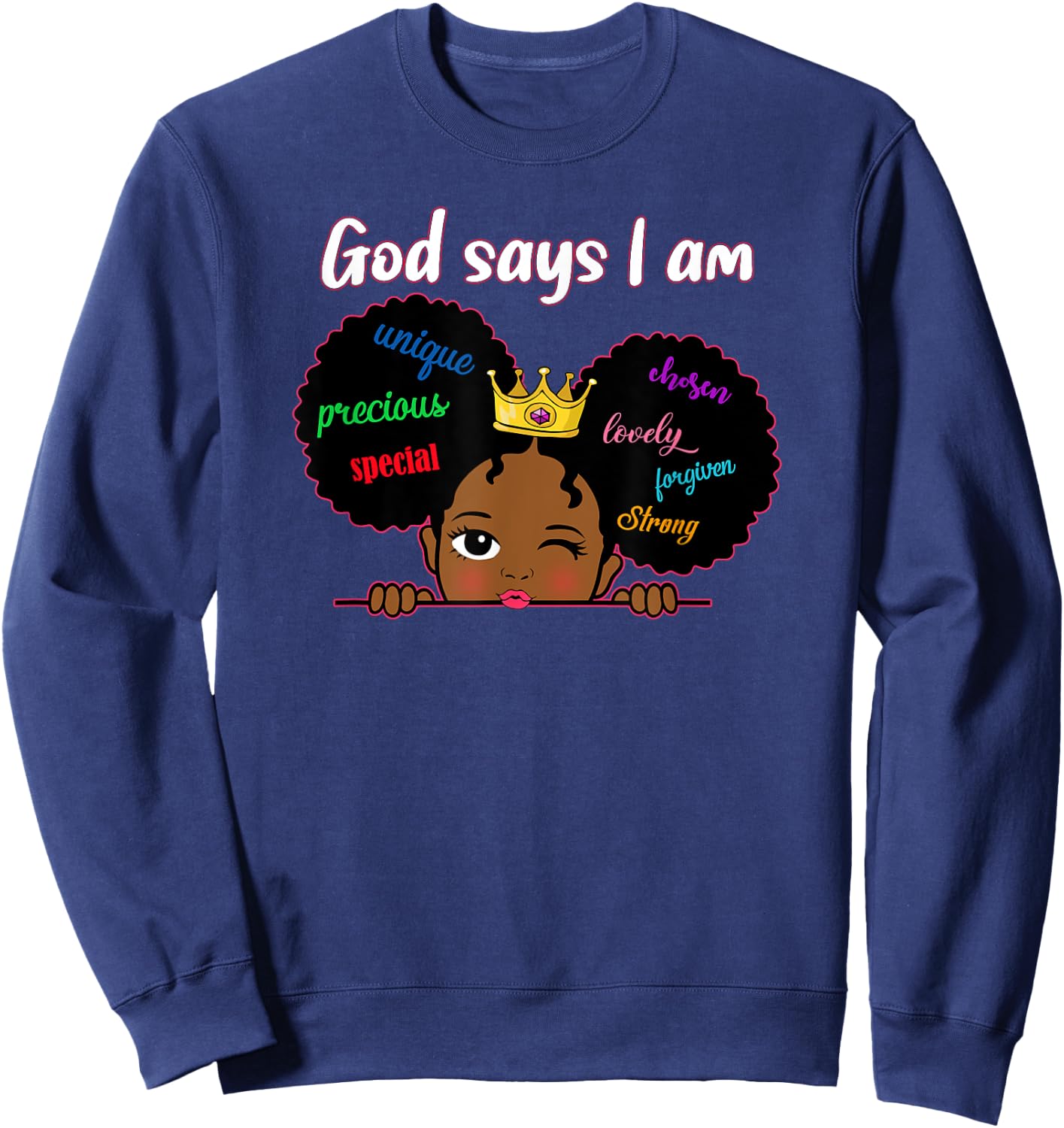 God says I Am Black Melanin Girl Kids Toddler Princess Queen Sweatshirt - Sweatshirt | Navy