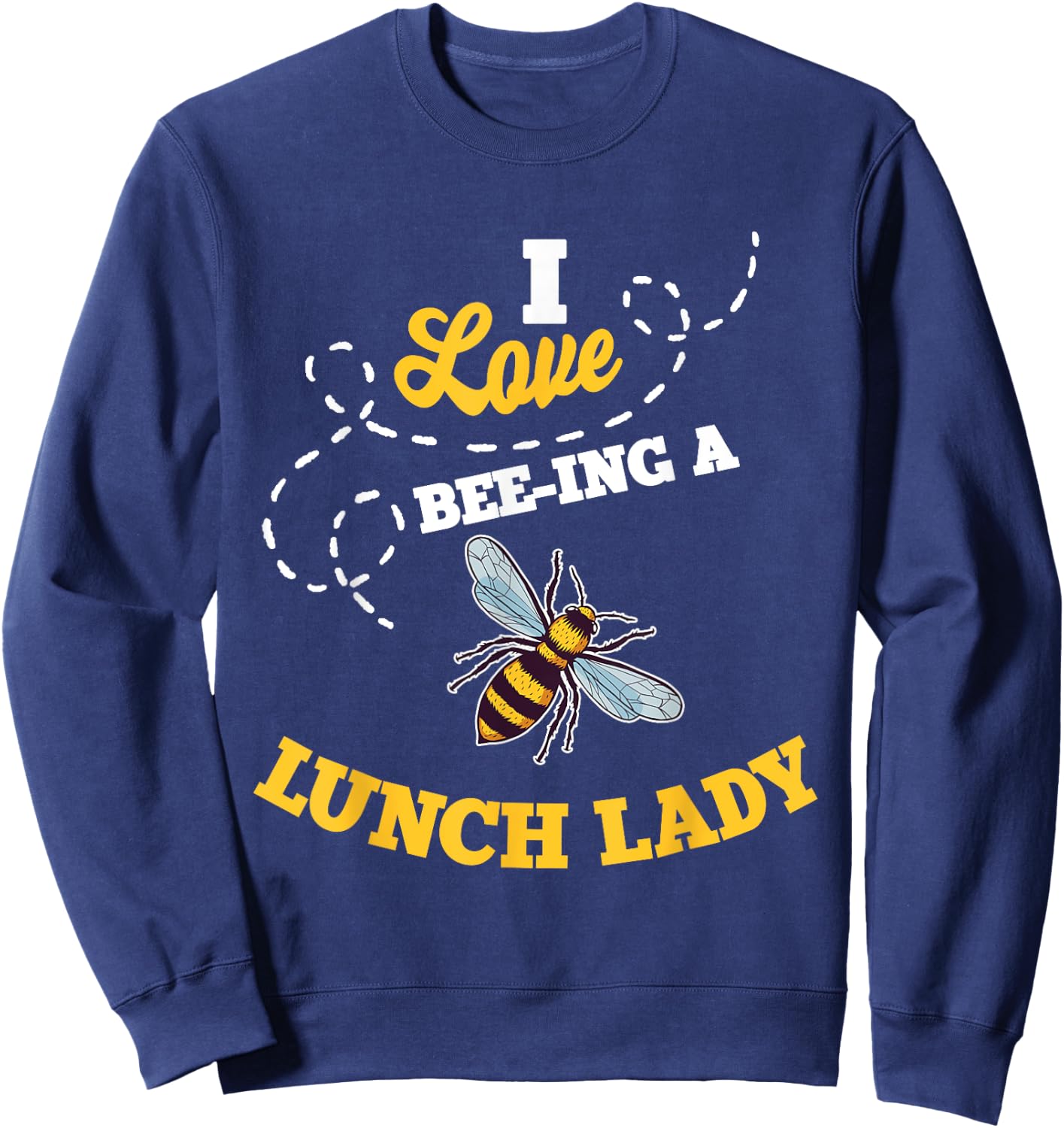 Lunch Lady Bee Lover Cafeteria School Food Service Crew Sweatshirt - Sweatshirt | Navy