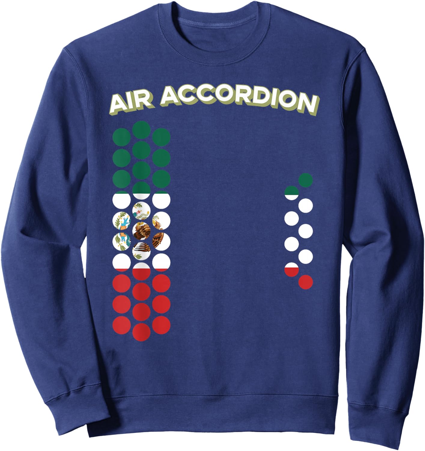 Air Accordion Mexico Flag Cinco De Mayo Music Gift Sweatshirt - Sweatshirt | Navy