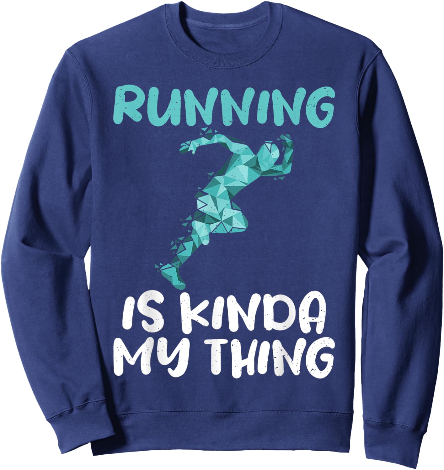 Running is kinda my Thing Marathon Runner Sweatshirt - Sweatshirt | Navy