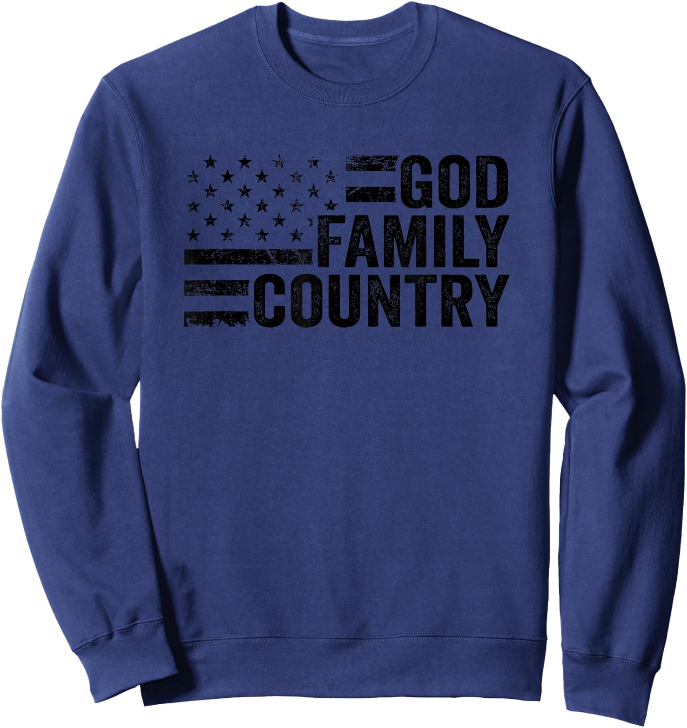 God Family Country - USA Patriotic Christian American Flag Sweatshirt - Sweatshirt | Navy