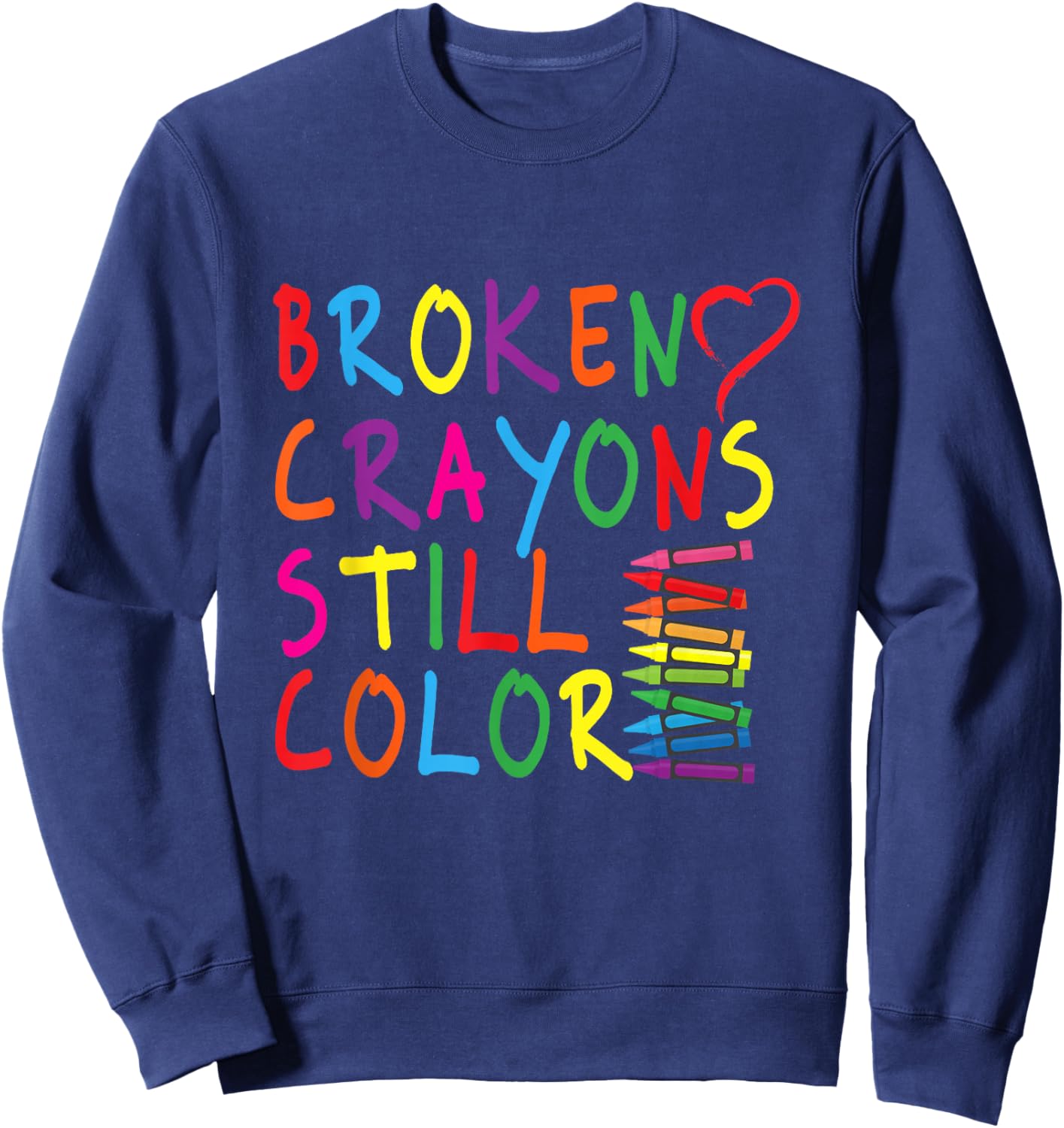 Broken Colouring Pencils Still Colour - Gift Sweatshirt - Sweatshirt | Navy