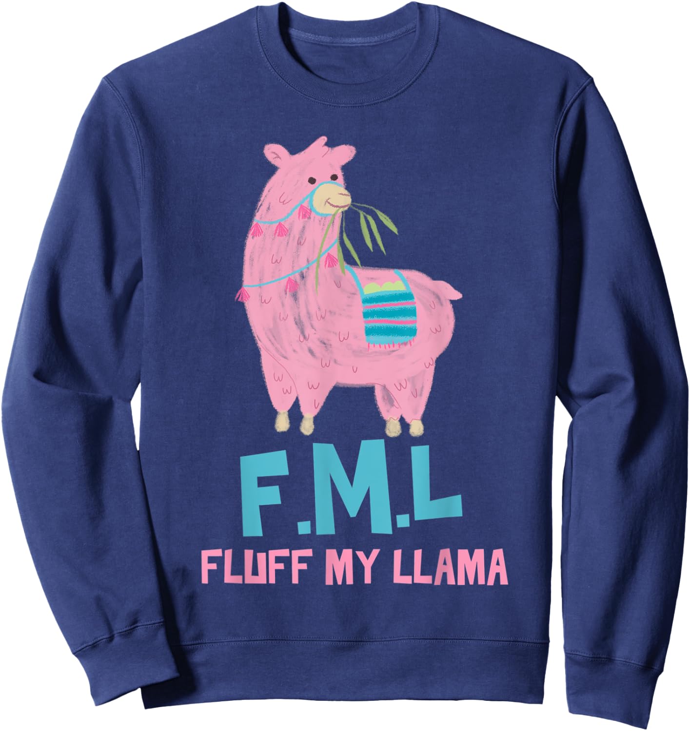 FML Fluff My Llama Cute Animal Sweatshirt - Sweatshirt | Navy