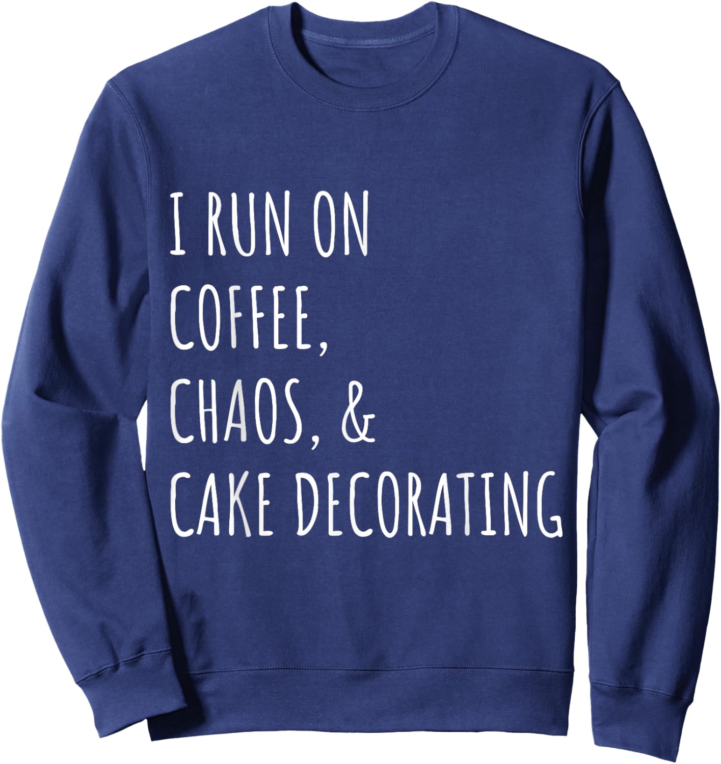 Gifts for bakers who love to bake and decorate cakes. Sweatshirt - Sweatshirt | Navy
