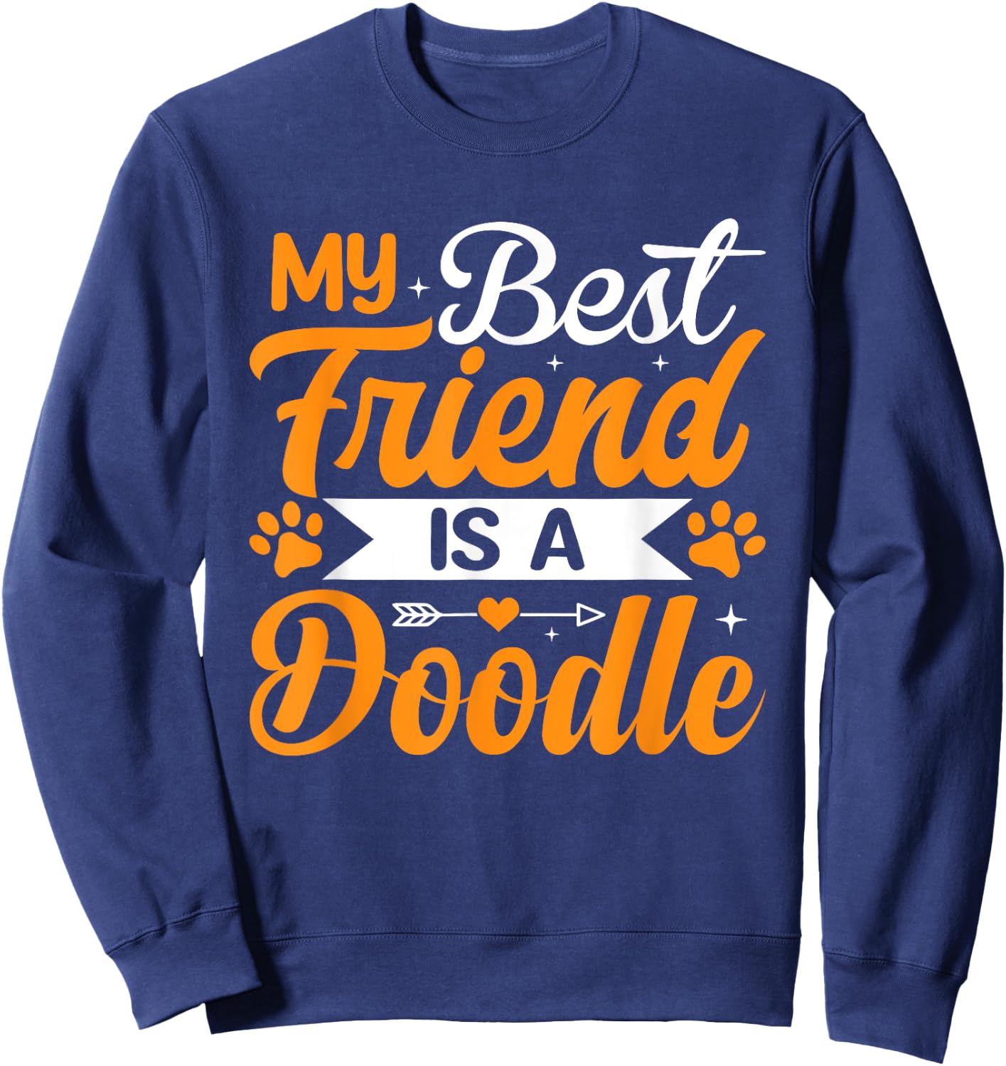 My Best Friend Is A Doodle Sweatshirt - Sweatshirt | Navy